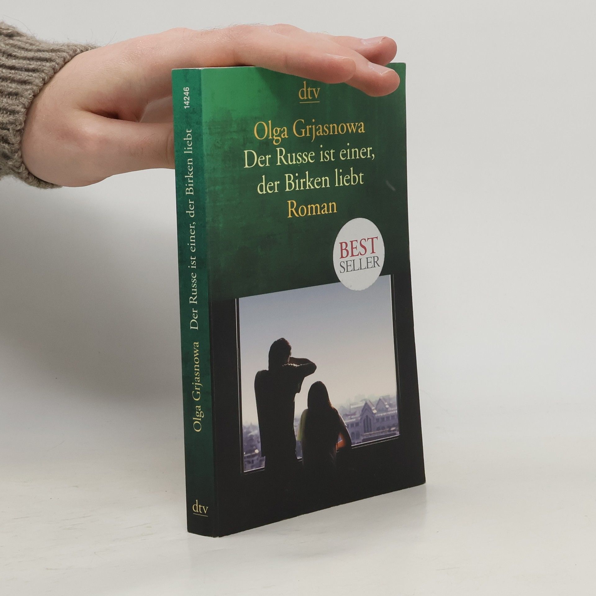 Olga Grjasnowa Der Russe ist einer, der Birken liebt