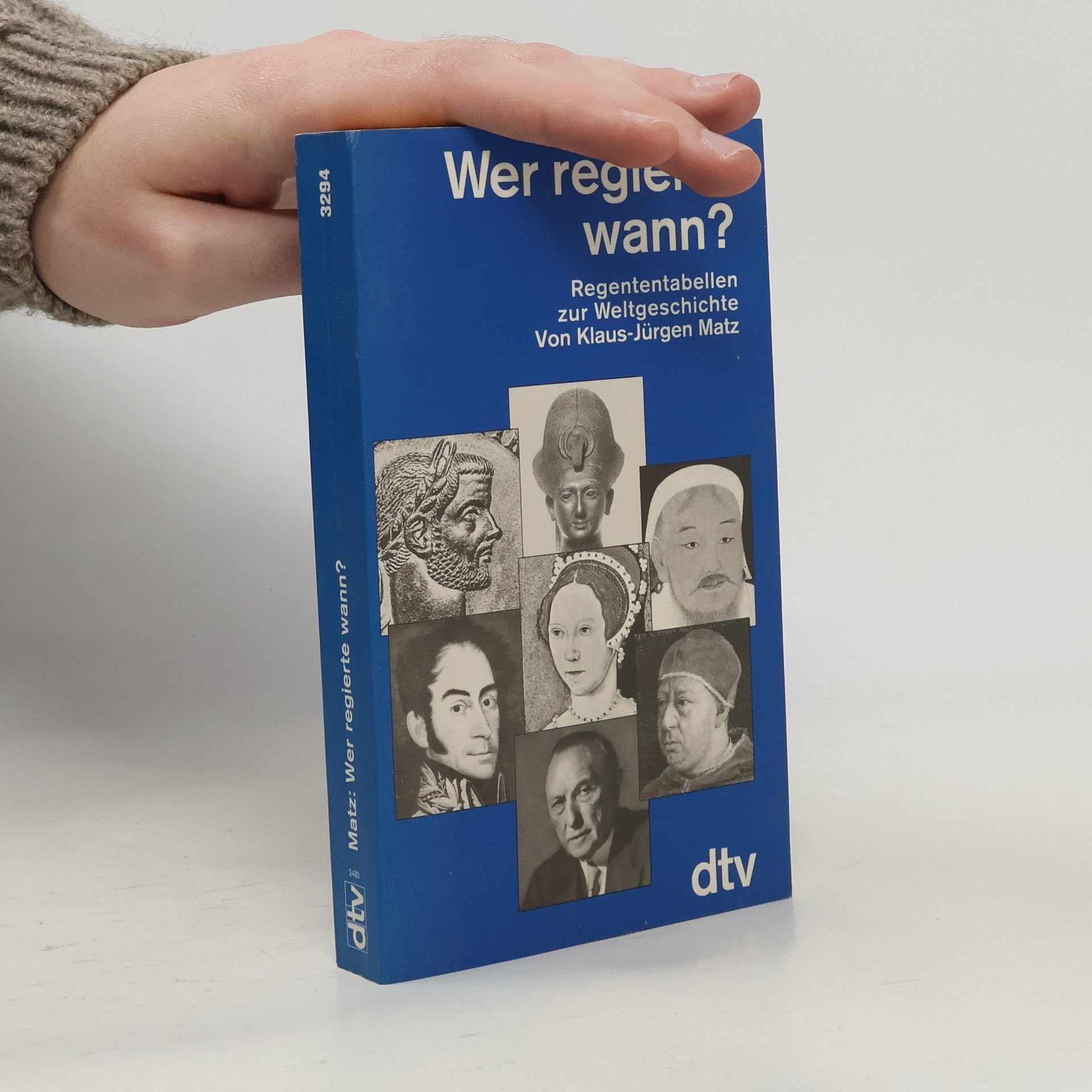 Klaus-Jürgen Matz Wer regierte wann?