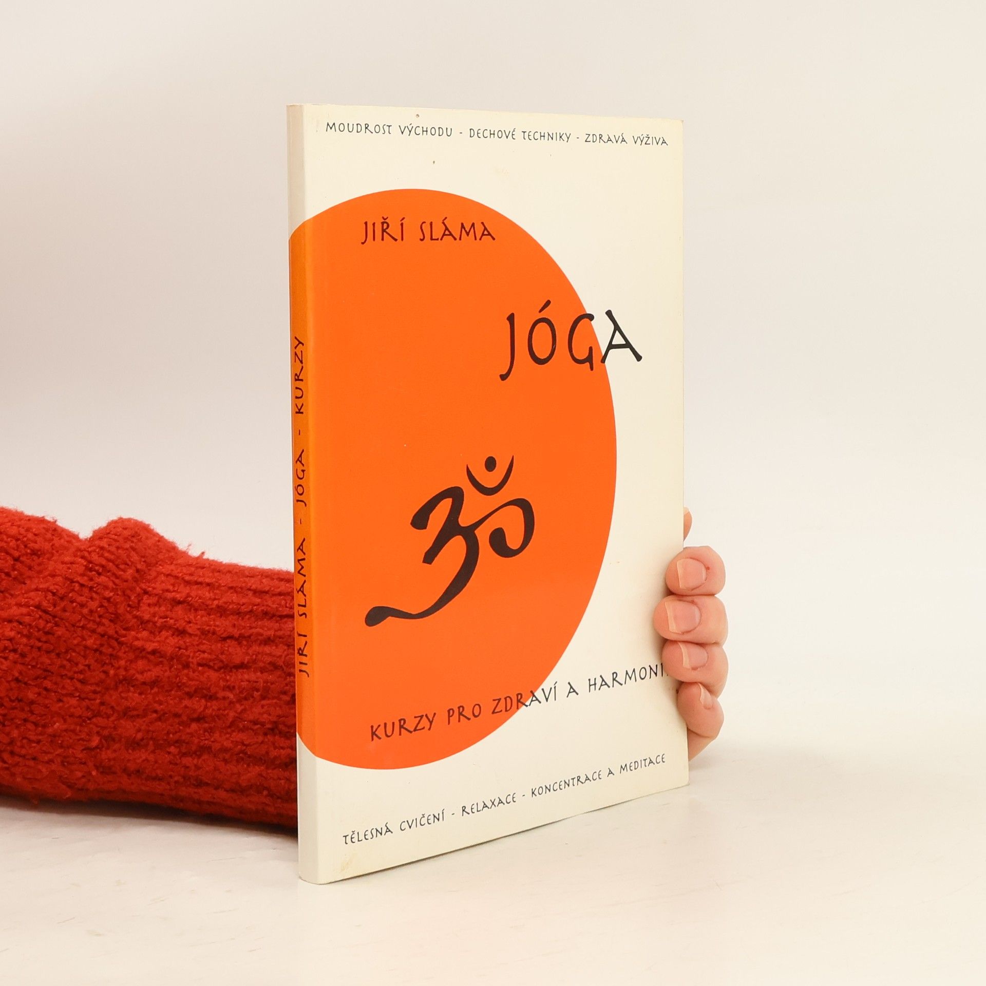 Jiří Sláma Jóga : Kurzy pro zdraví a harmonii