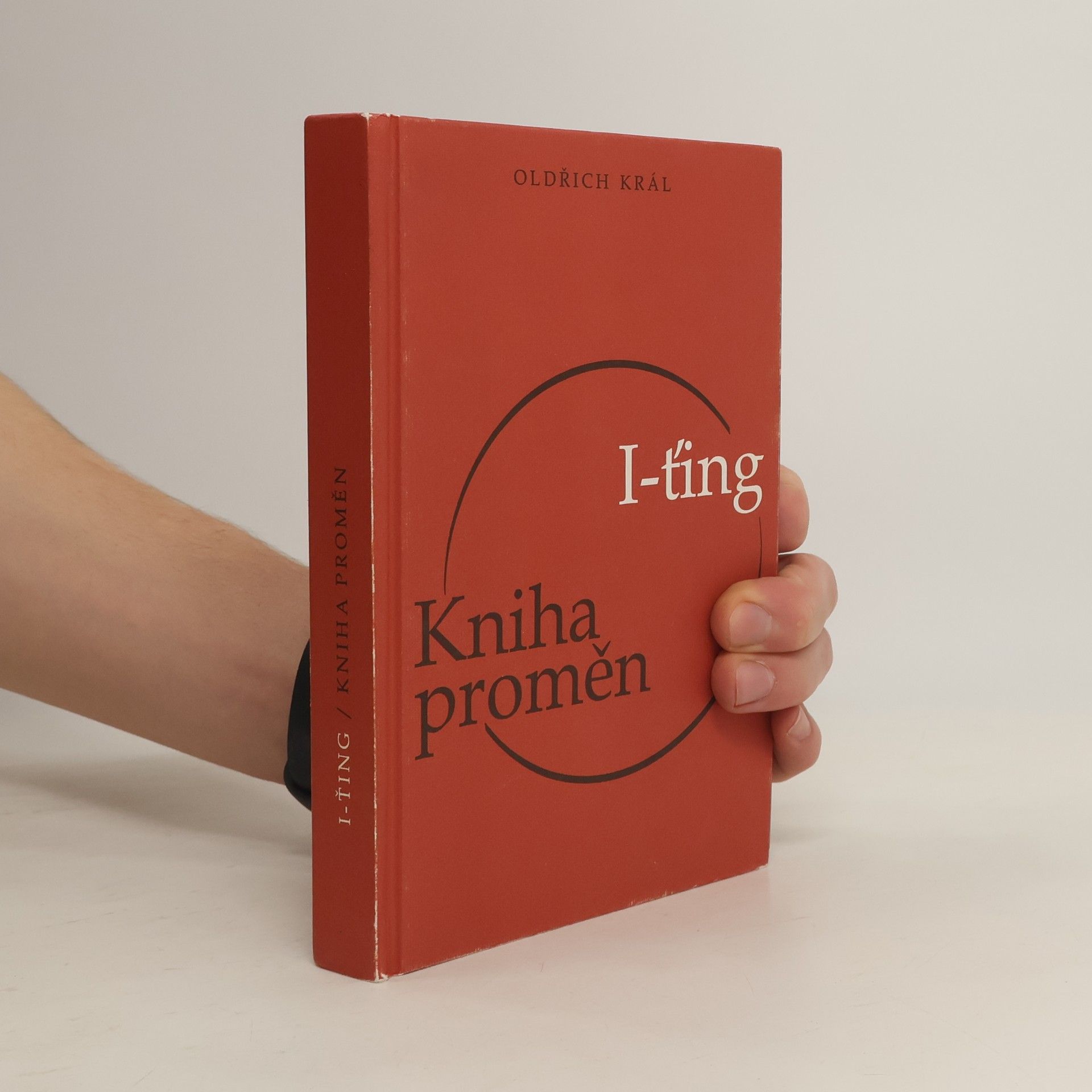 Oldřich Král I-ťing. Kniha proměn
