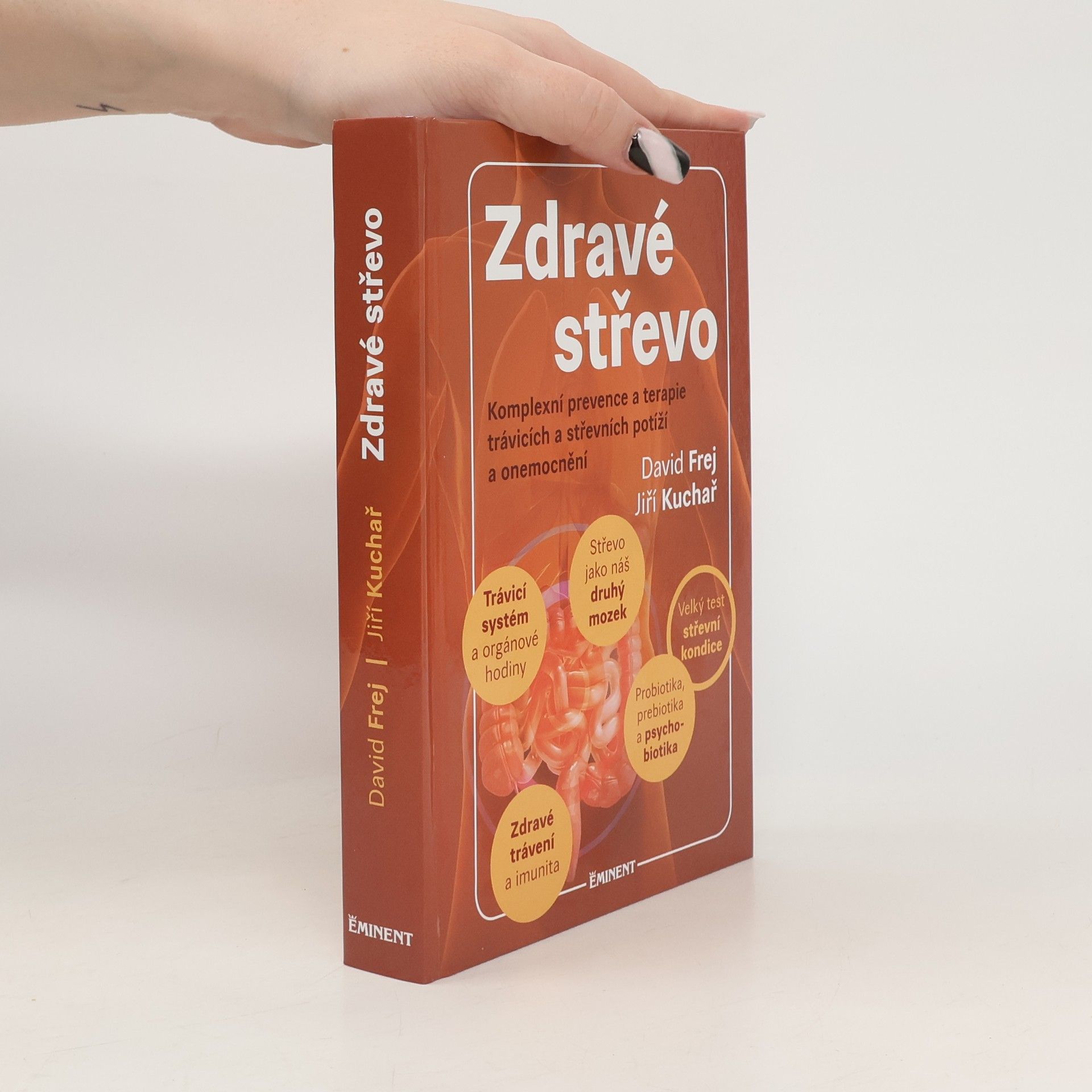 Zdravé střevo. Komplexní prevence a terapie trávicích a střevních potíží a onemocnění