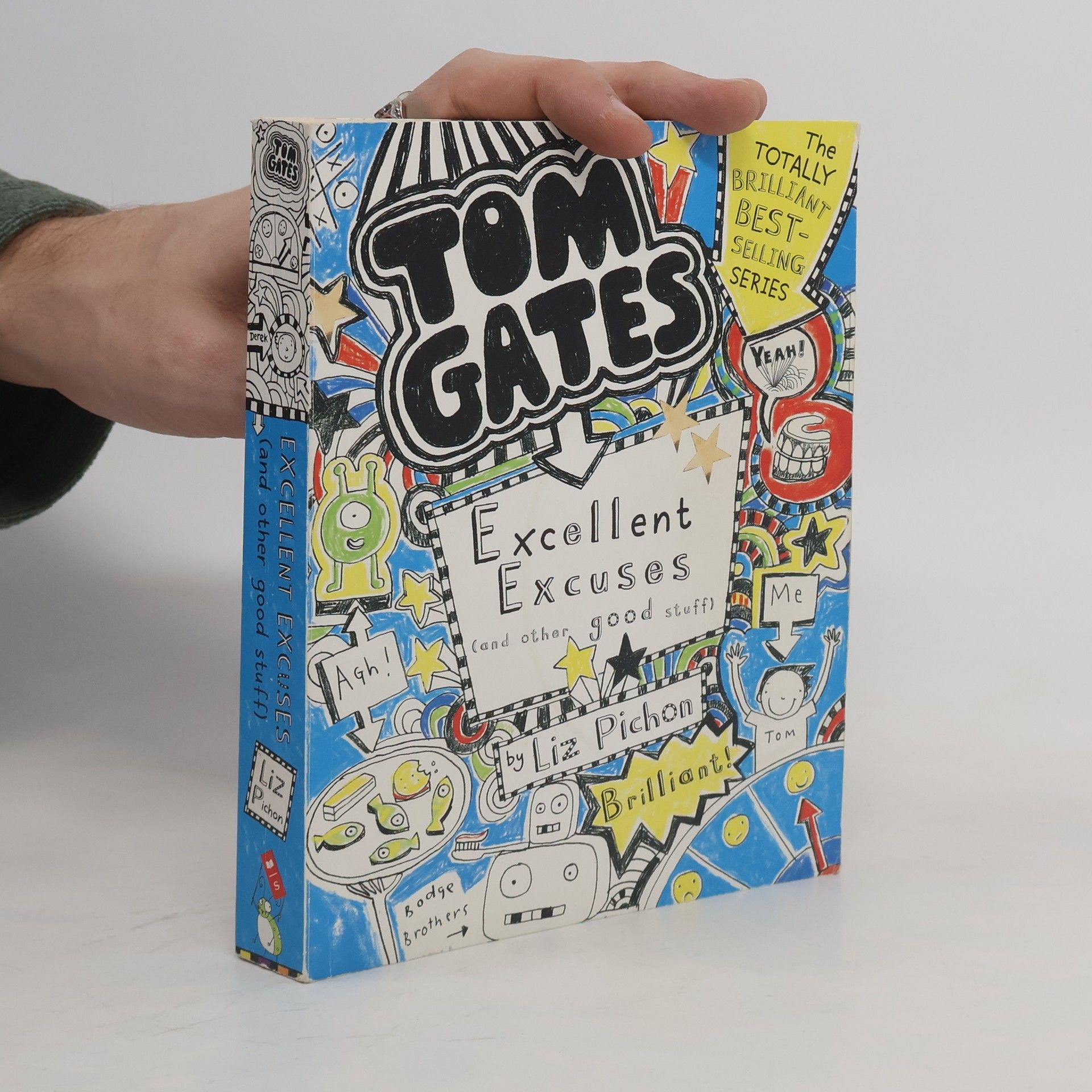 Liz Pichon Úžasný deník.Tom Gates. Super hustý výmluvy!