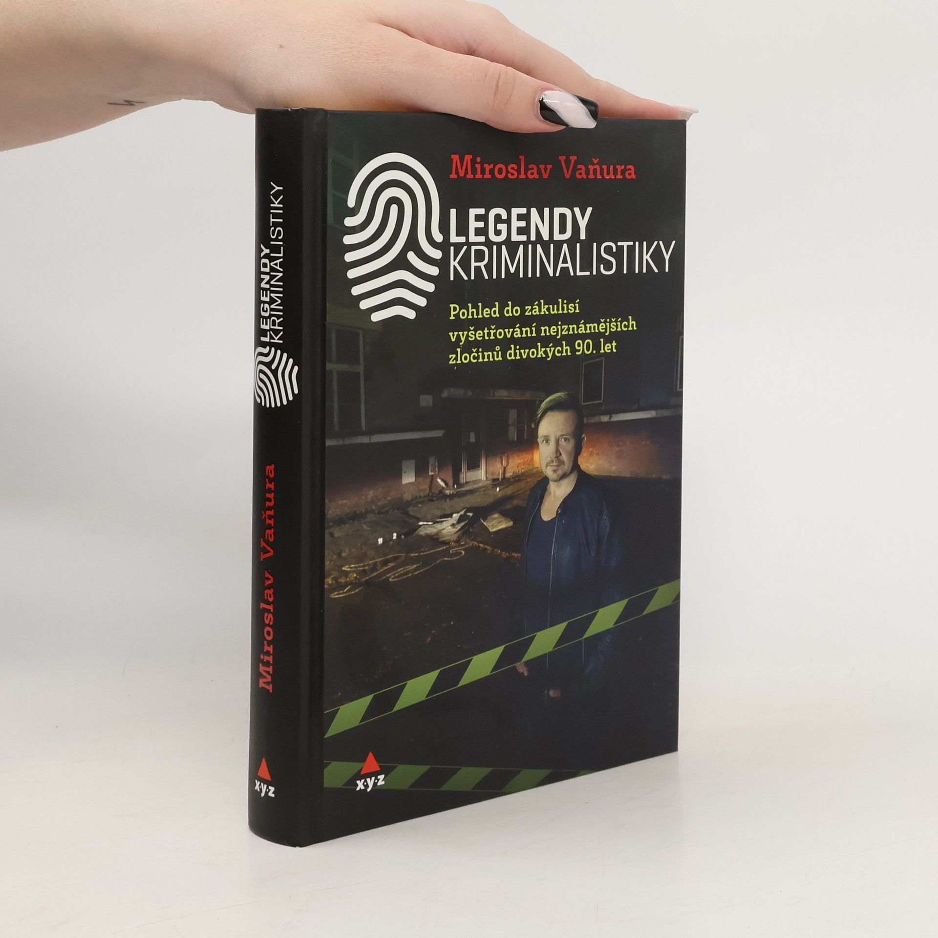 Legendy kriminalistiky. Pohled do zákulisí vyšetřování nejznámějších zločinů divokých 90. let