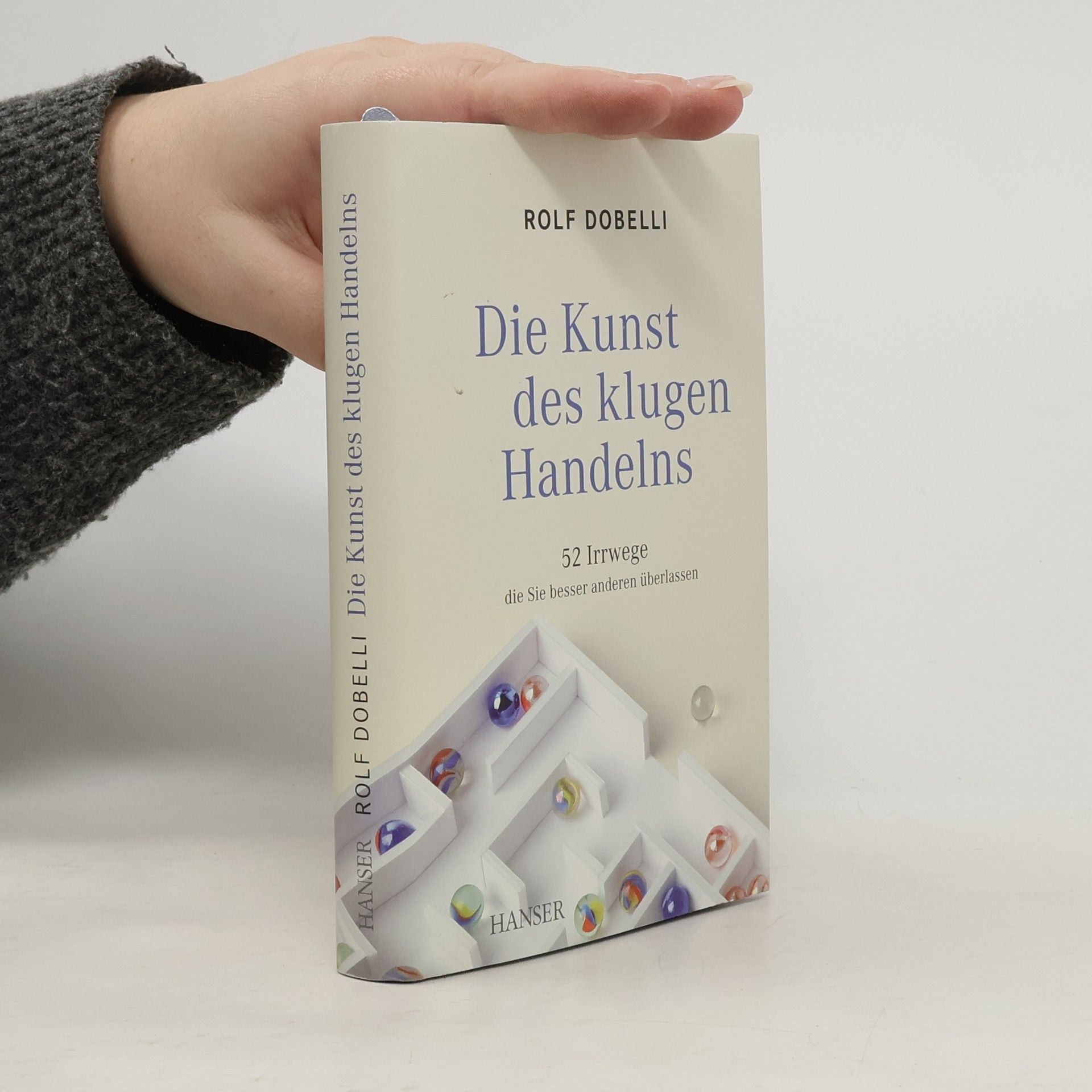 Rolf Dobelli Die Kunst des klugen Handelns