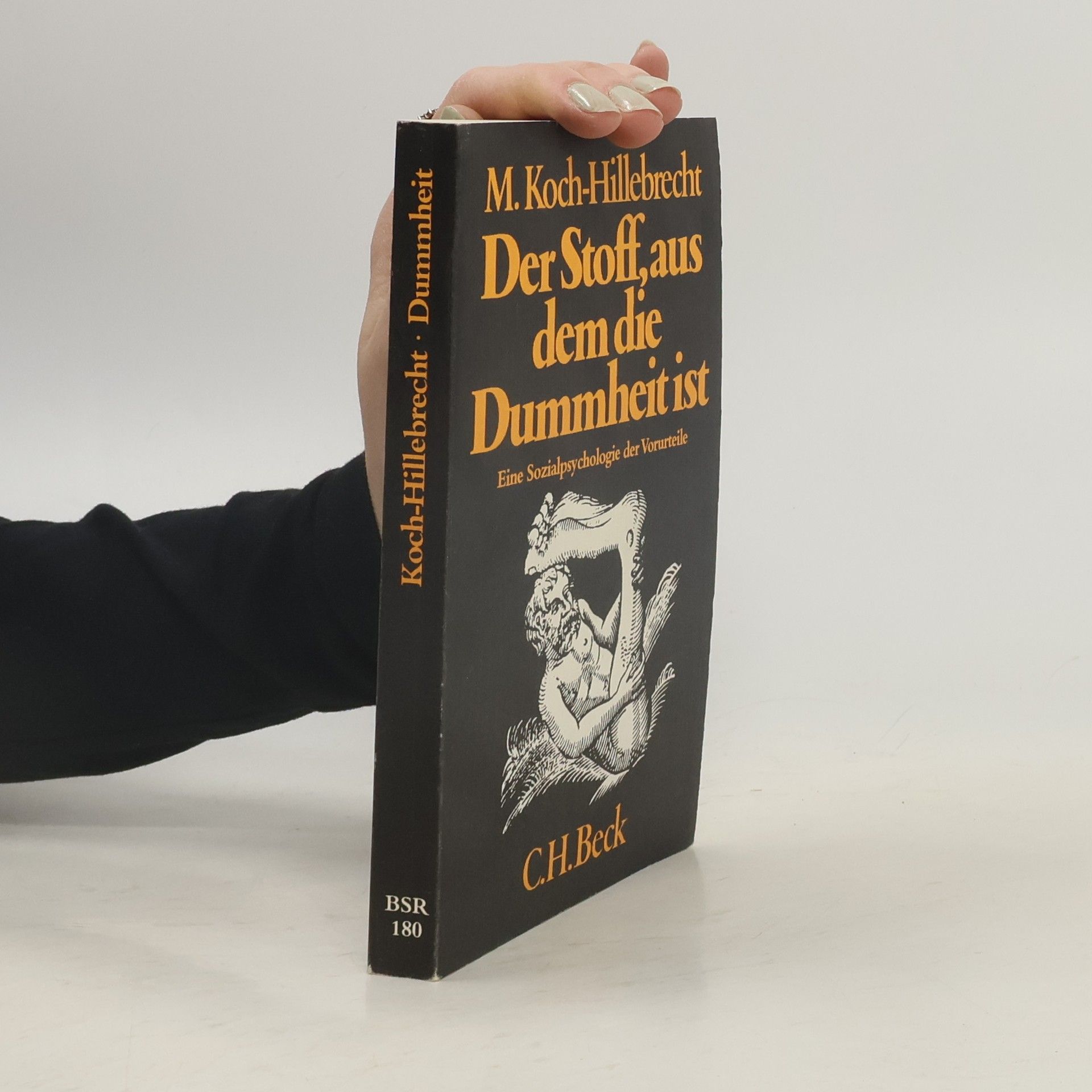Manfred Koch Der Stoff, aus dem die Dummheit ist