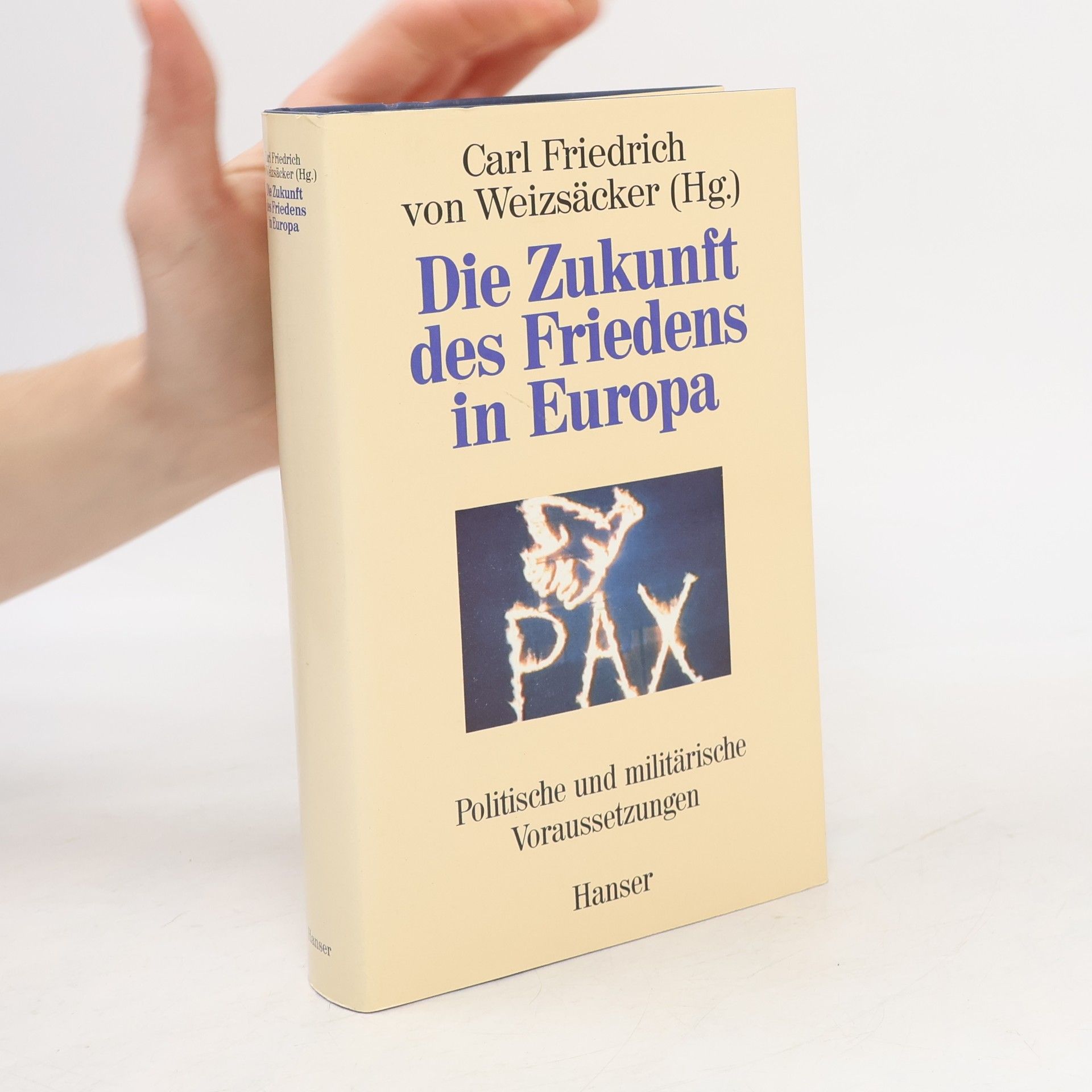 Carl Friedrich von Weizsäcker Die Zukunft des Friedens in Europa