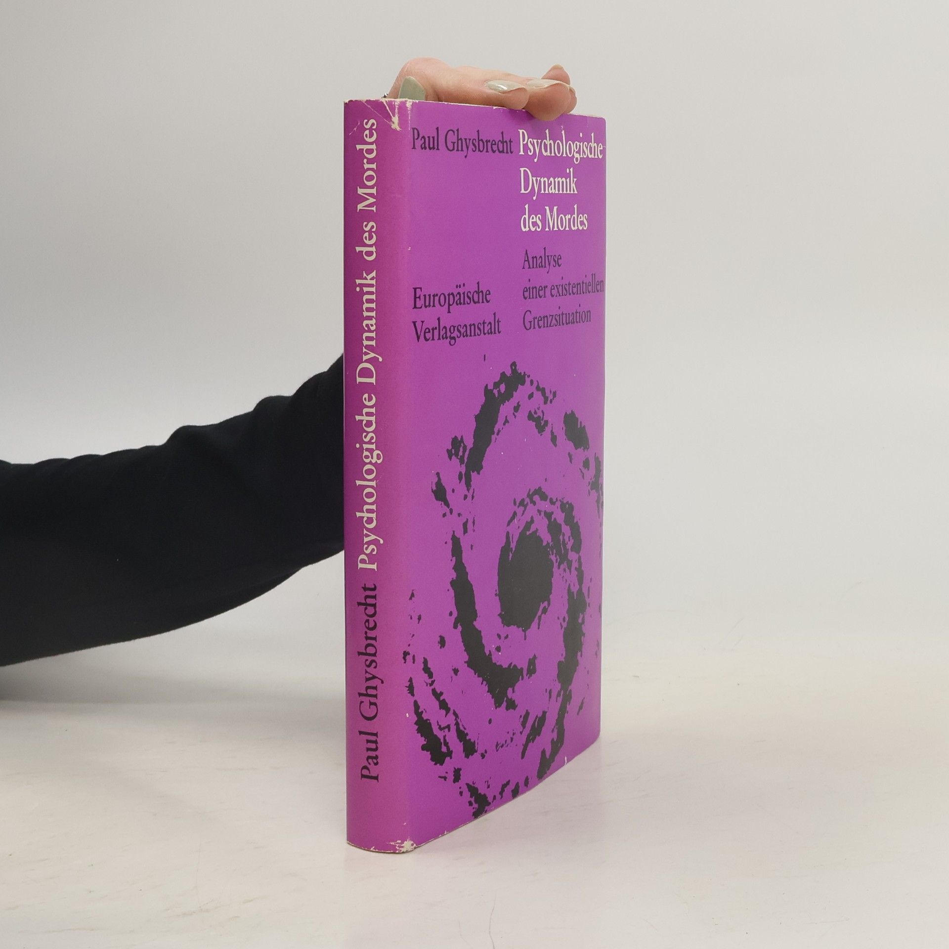 Paul Ghysbrecht Psychologische Dynamik des Mordes