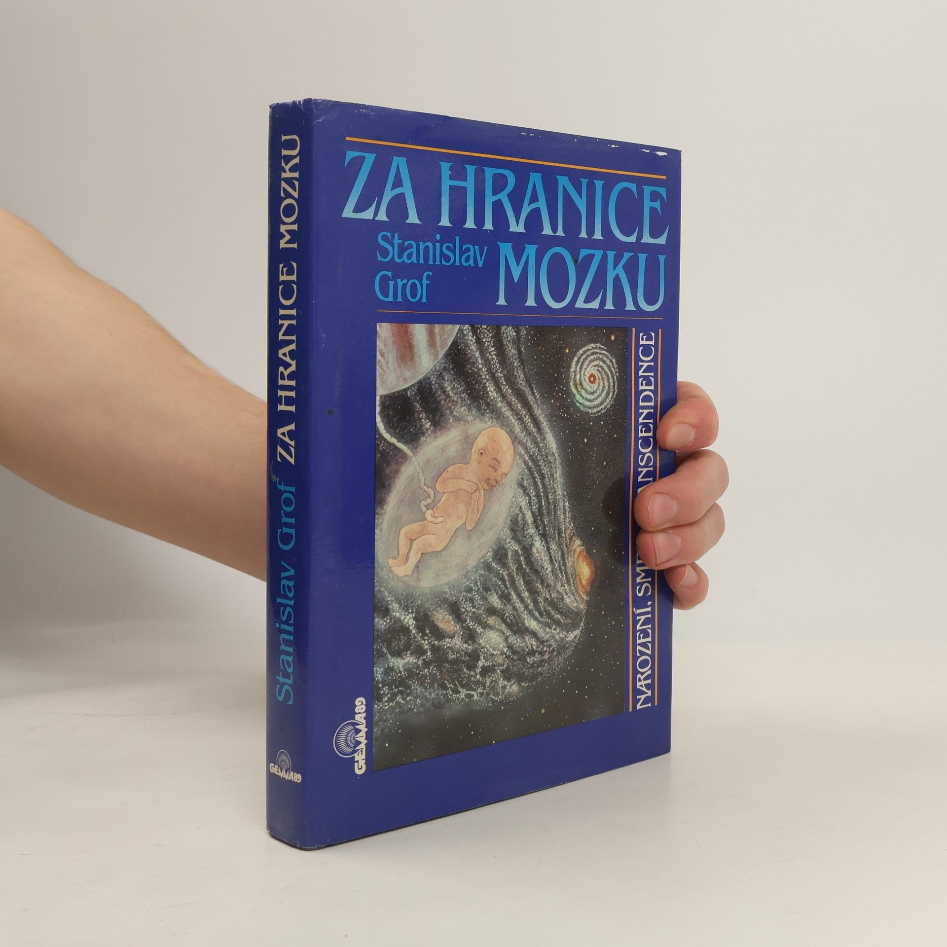 Stanislav Grof Za hranice mozku. Narození, smrt, transcendence