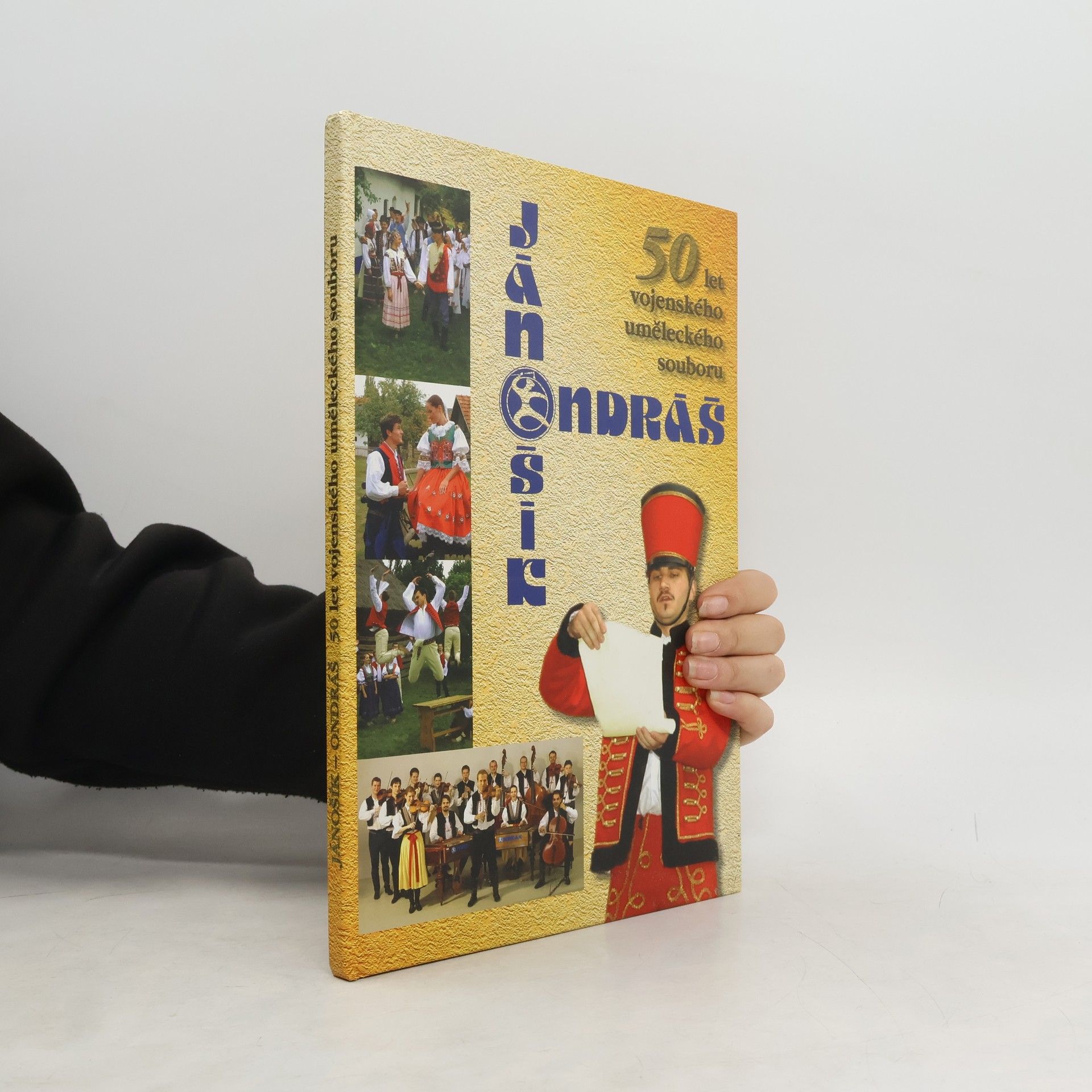 Autorenkollektiv Jánošík - Ondráš : 50 let vojenského uměleckého souboru