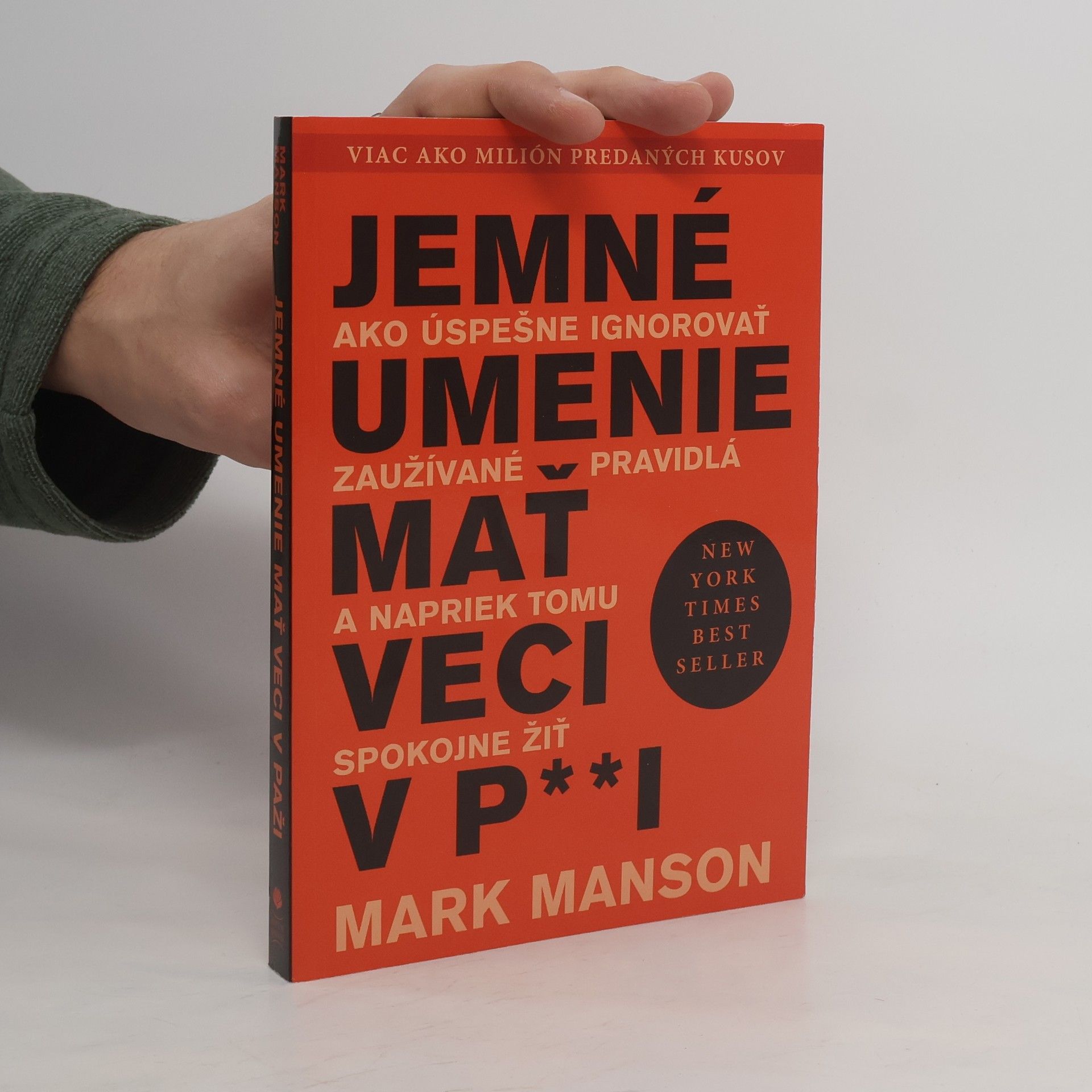 Mark Manson Jemné umenie mať veci v p**i