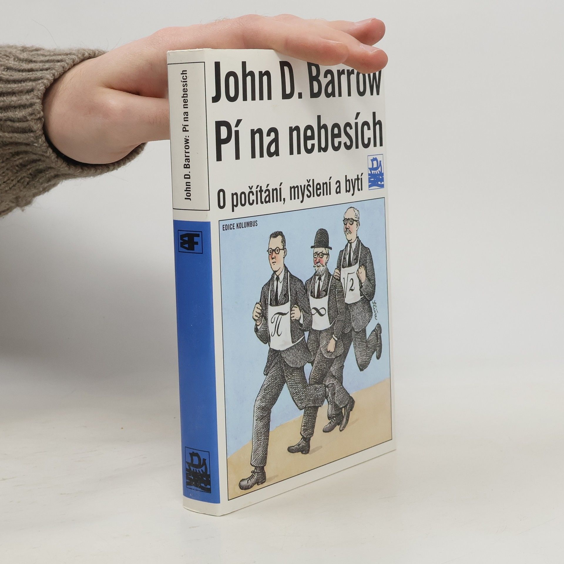 John David Barrow Pí na nebesích : o počítání, myšlení a bytí