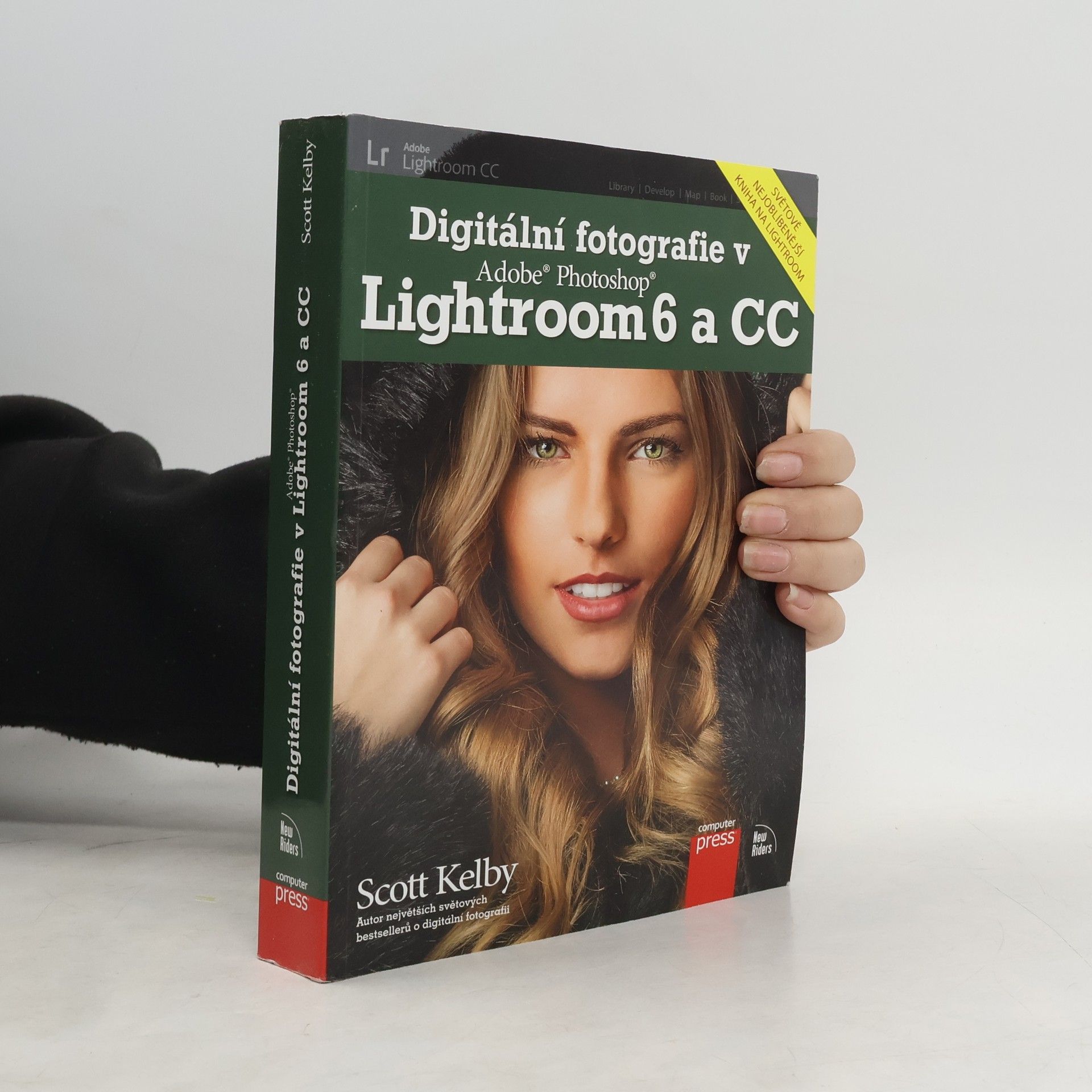 Scott Kelby Digitální fotografie v Adobe Photoshop Lightroom 6 a CC