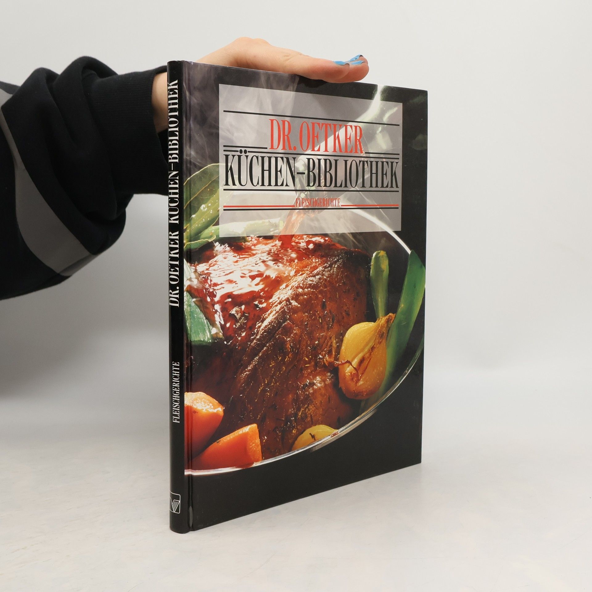 Autorenkollektiv Dr. Oetker. Küchen-Bibliothek. Fleischgerichte