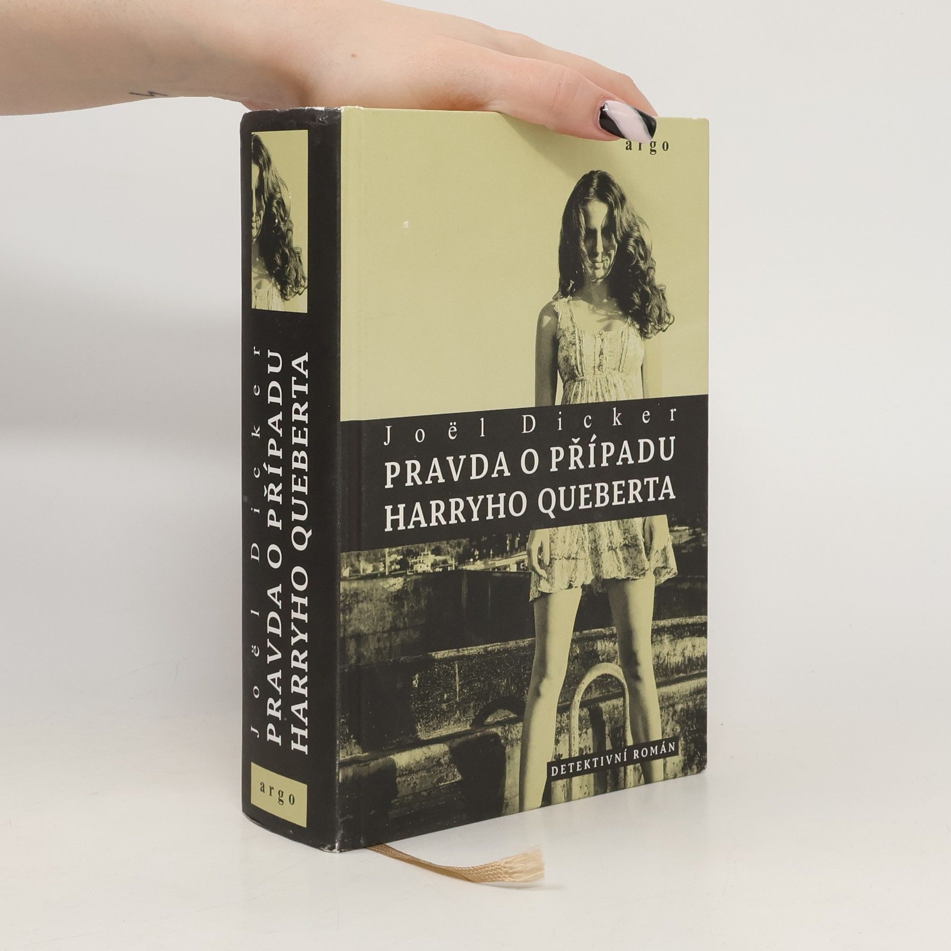 Joël Dicker Pravda o případu Harryho Queberta