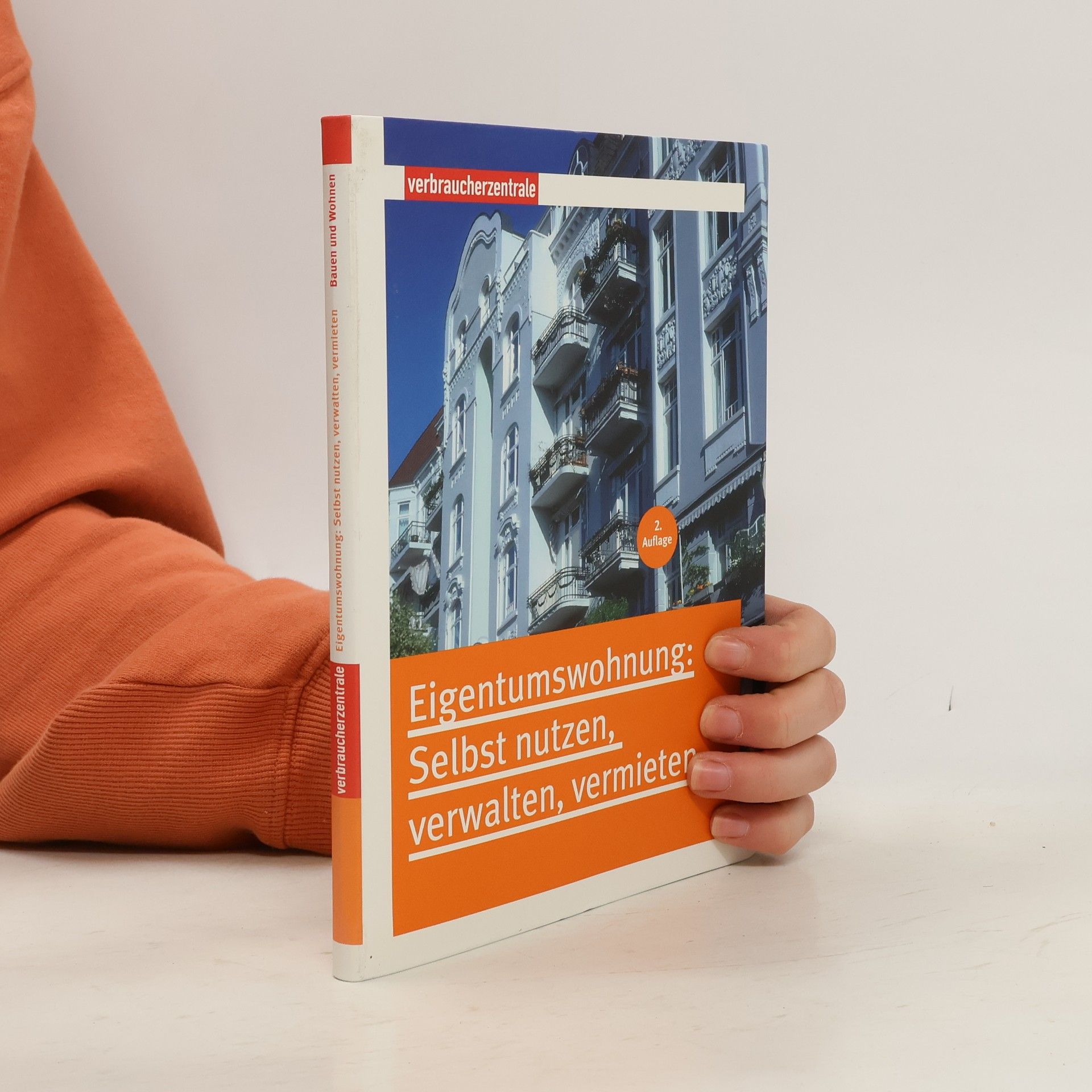 Eigentumswohnung - selbst nutzen, verwalten, vermieten