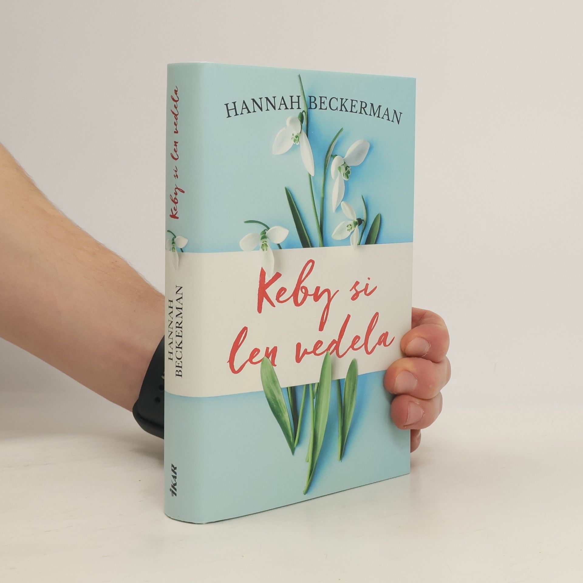 Hannah Beckerman Keby si len vedela