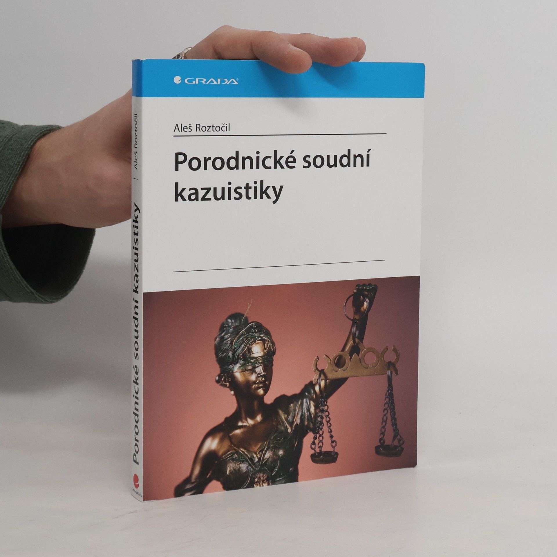 Aleš Roztočil Porodnické soudní kazuistiky
