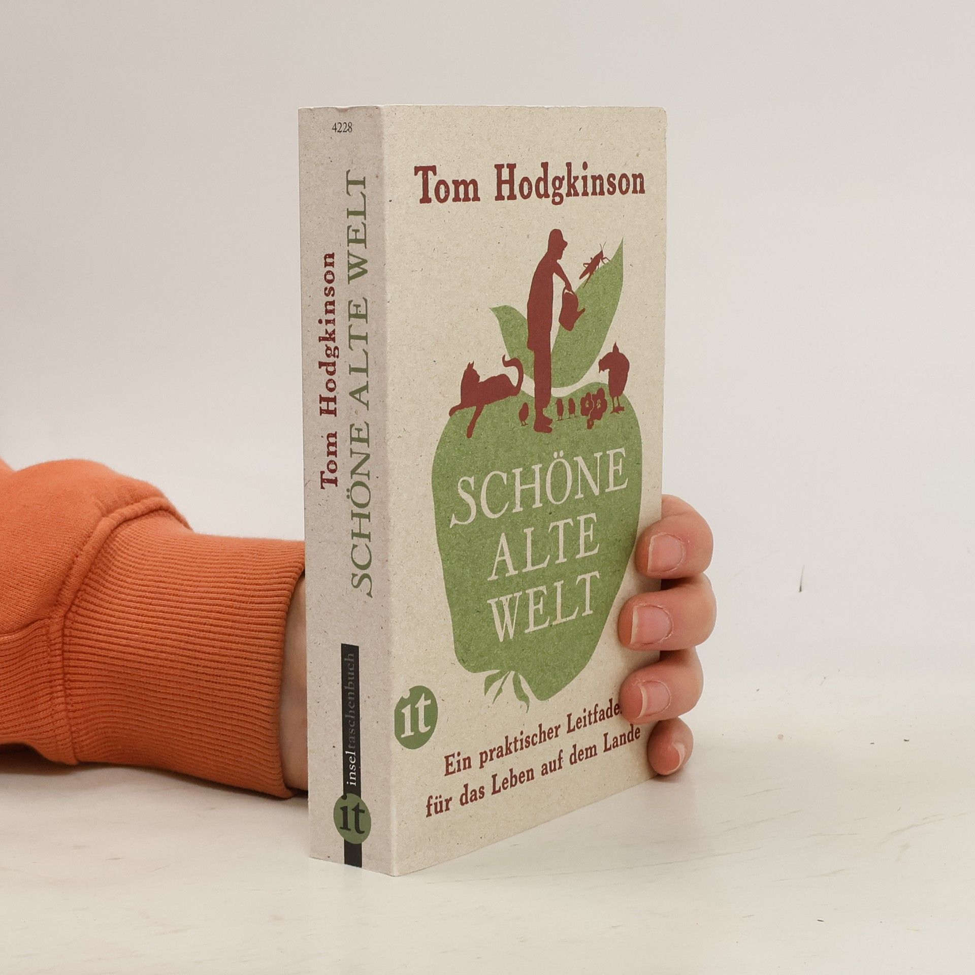 Tom Hodgkinson Schöne alte Welt