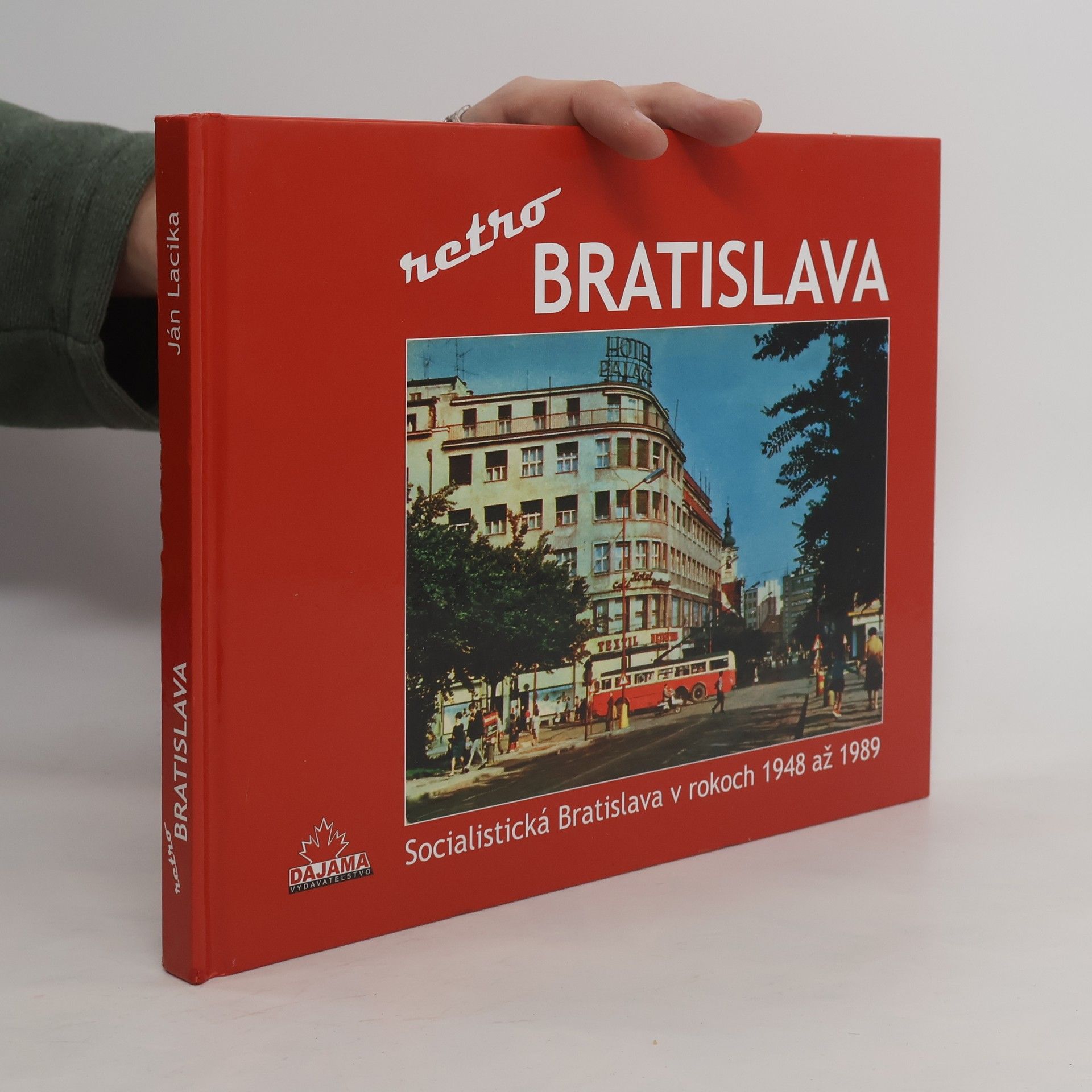 Rebecca Stephens Bratislava - retro socialistická Bratislava v rokoch 1948-1989