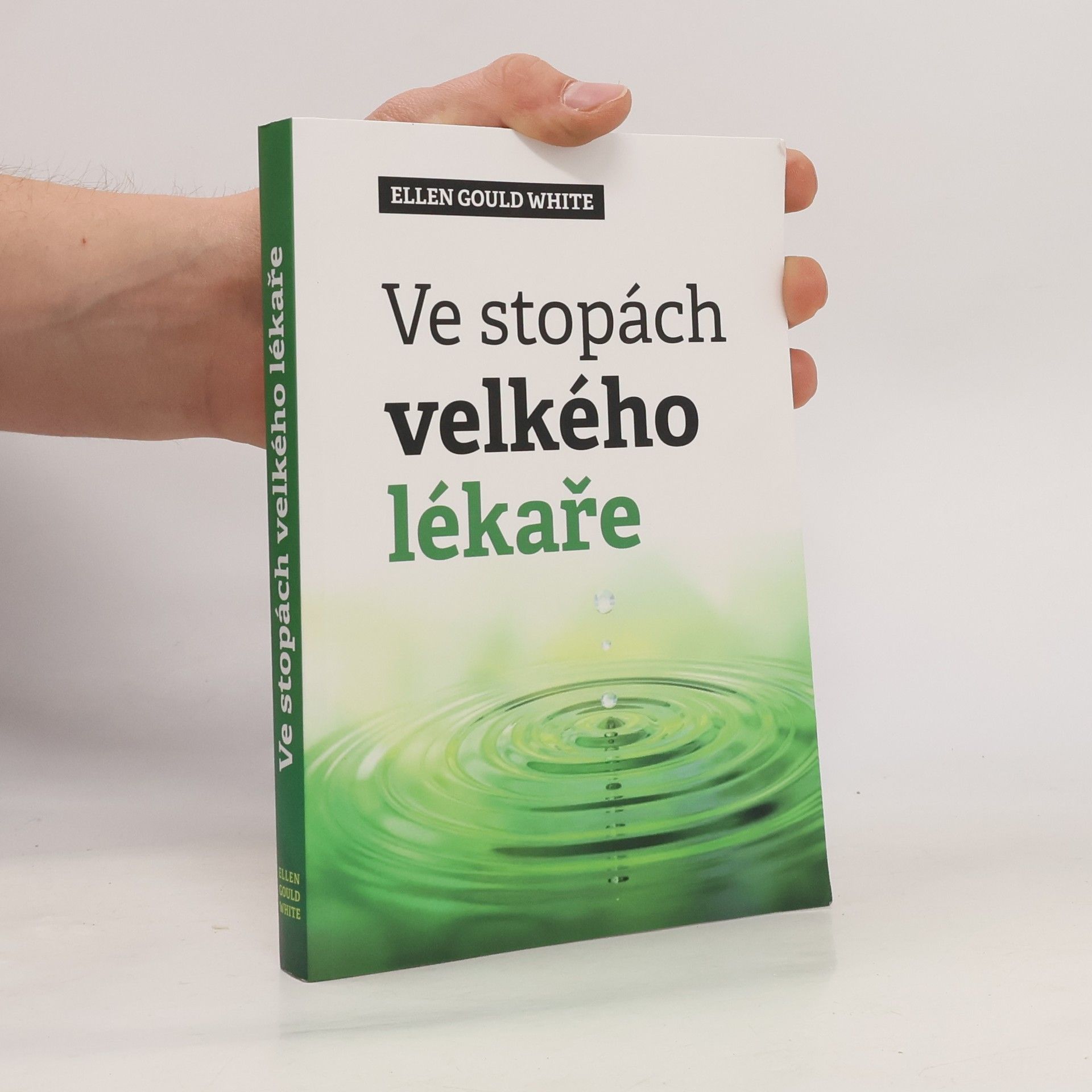 Ellen G. White Ve stopách velkého lékaře