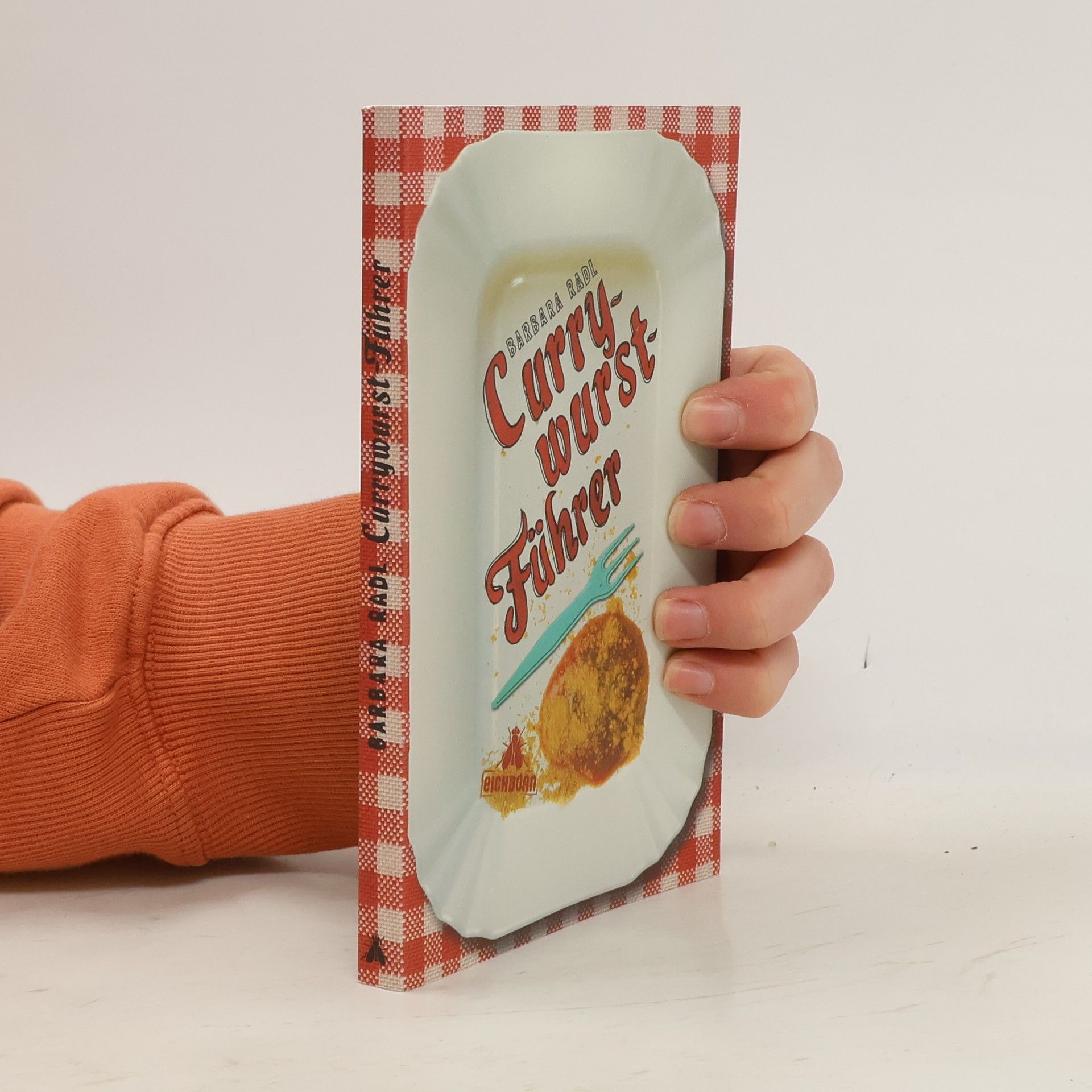 Barbara Radl Currywurst-Führer