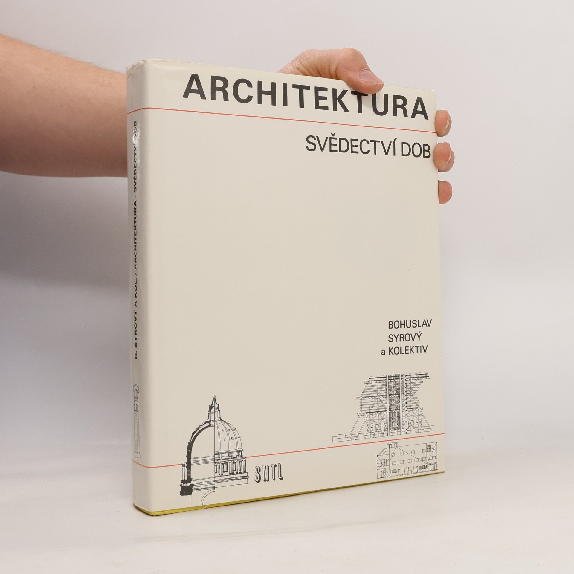 Bohuslav Syrový Architektura svědectví dob