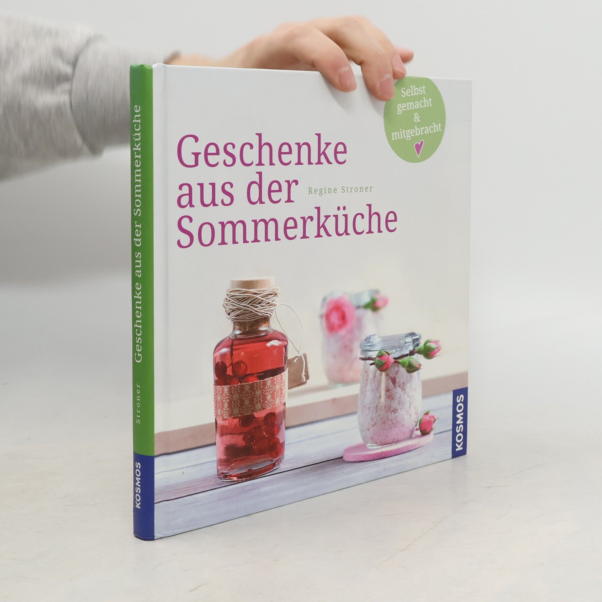 Regine Stroner Geschenke aus der Sommerküche