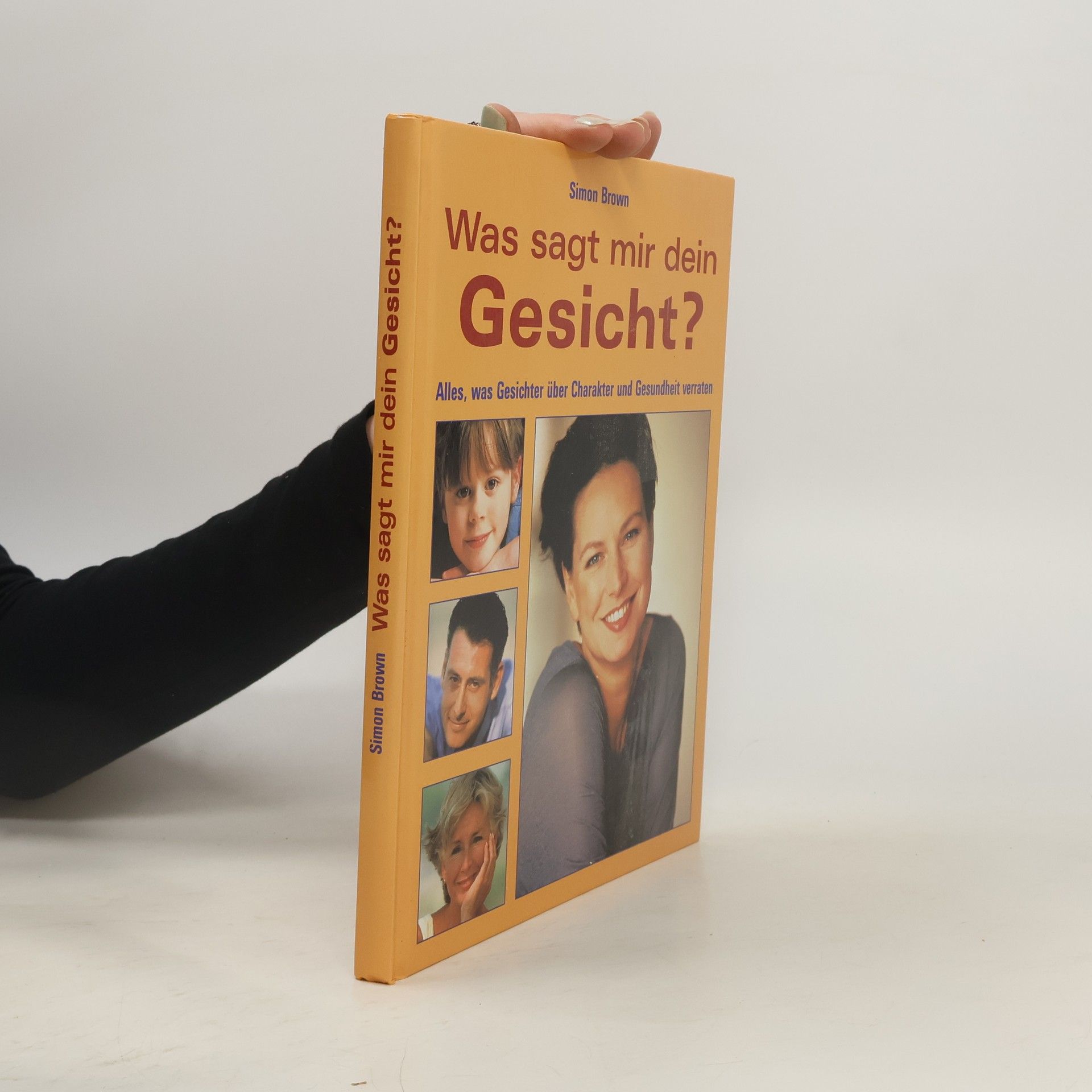 Simon Brown Was sagt mir dein Gesicht?