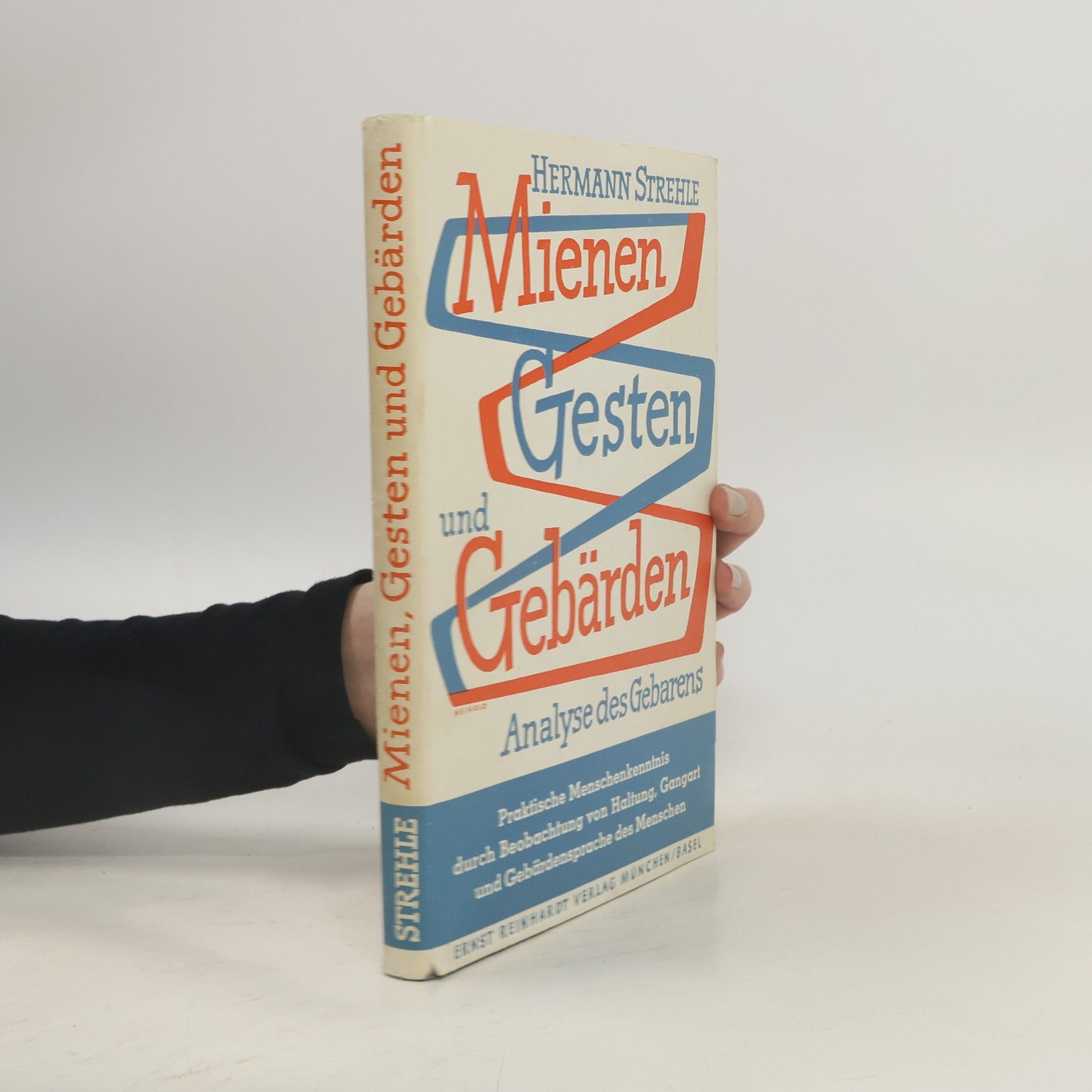 Hermann Strehle Mienen, Gesten und Gebärden