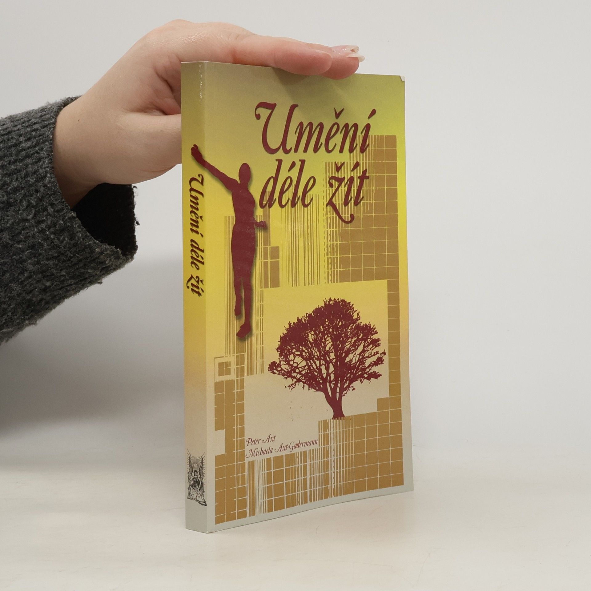 Peter Axt Umění déle žít