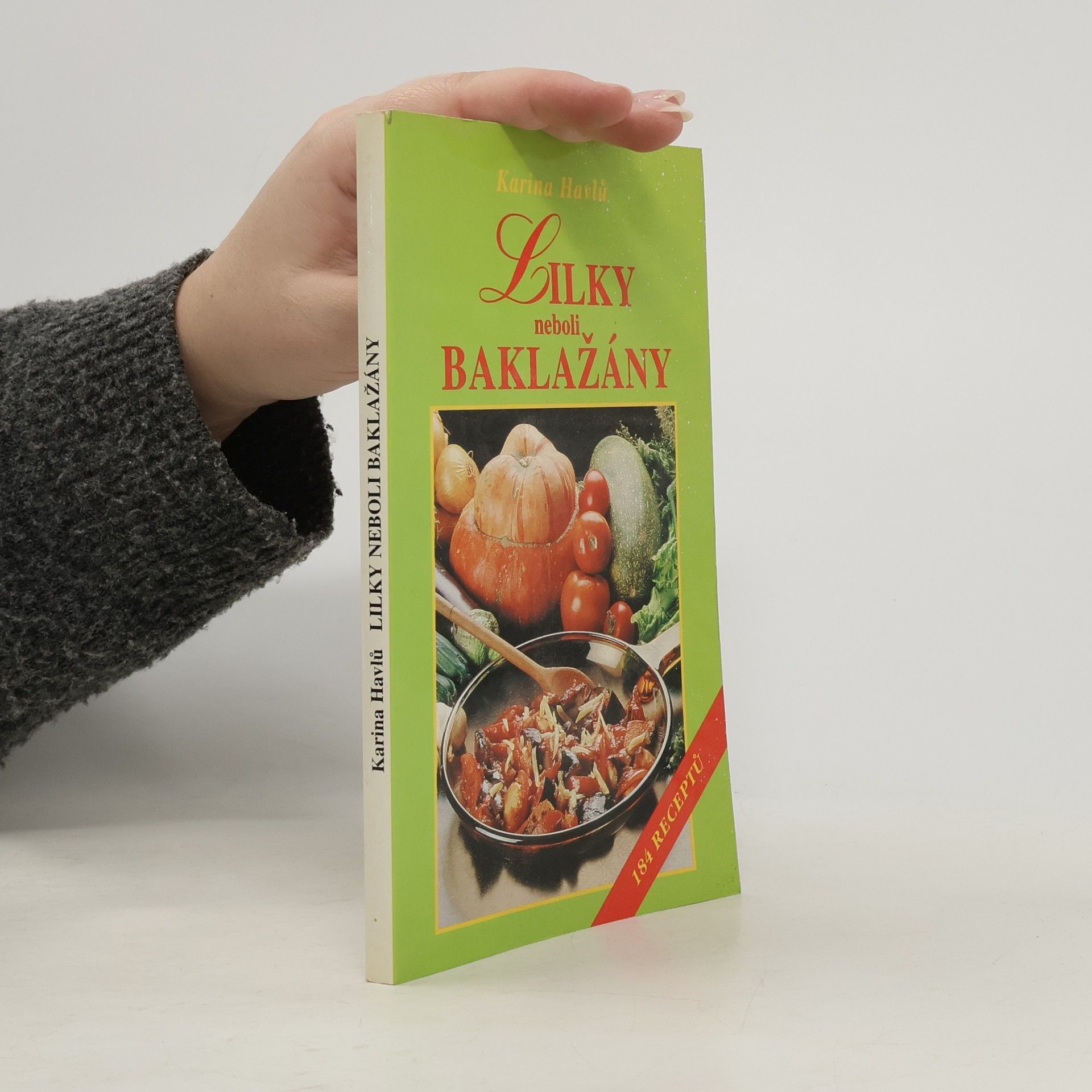 Karina Havlů Lilky neboli baklažány