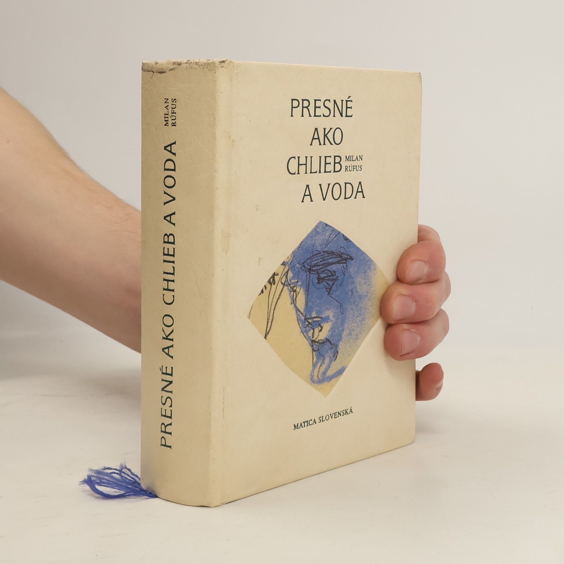 Milan Rúfus Presné ako chlieb a voda