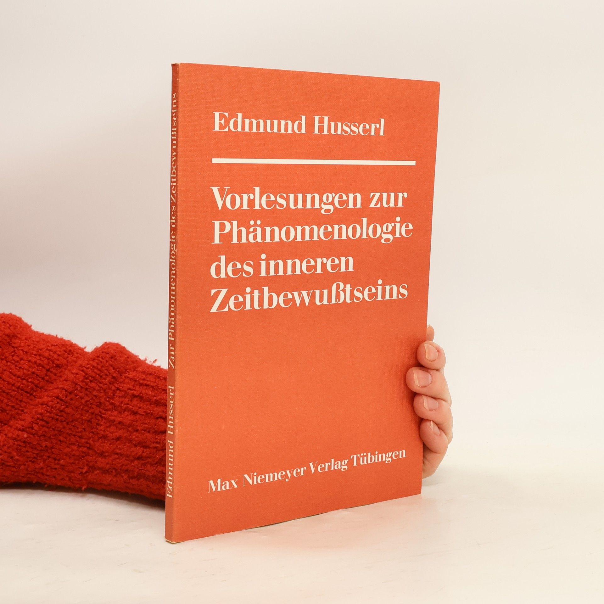 Edmund Husserl Vorlesungen zur Phänomenologie des inneren Zeitbewusstseins