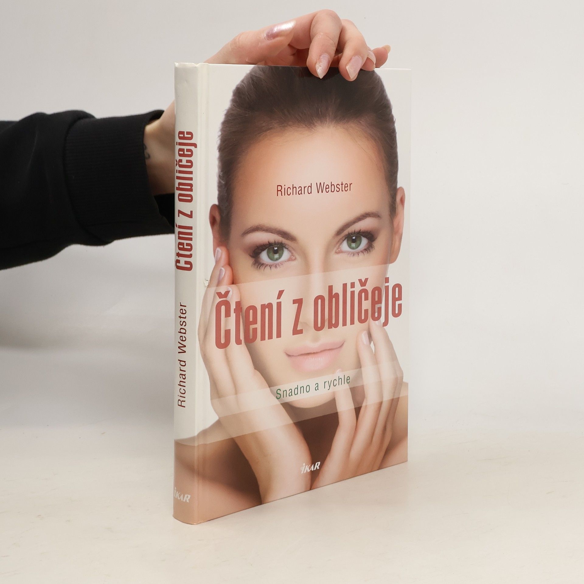 Richard Webster Čtení z obličeje: Snadno a rychle