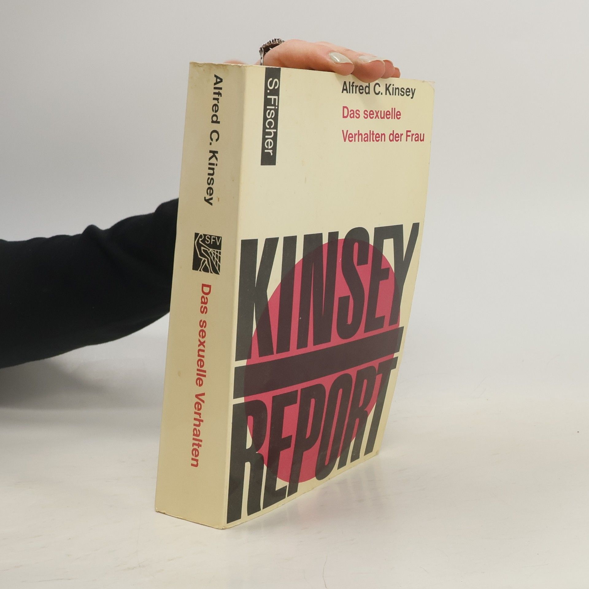 Alfred C. Kinsey Kinsey report. Das sexuelle Verhalten der Frau