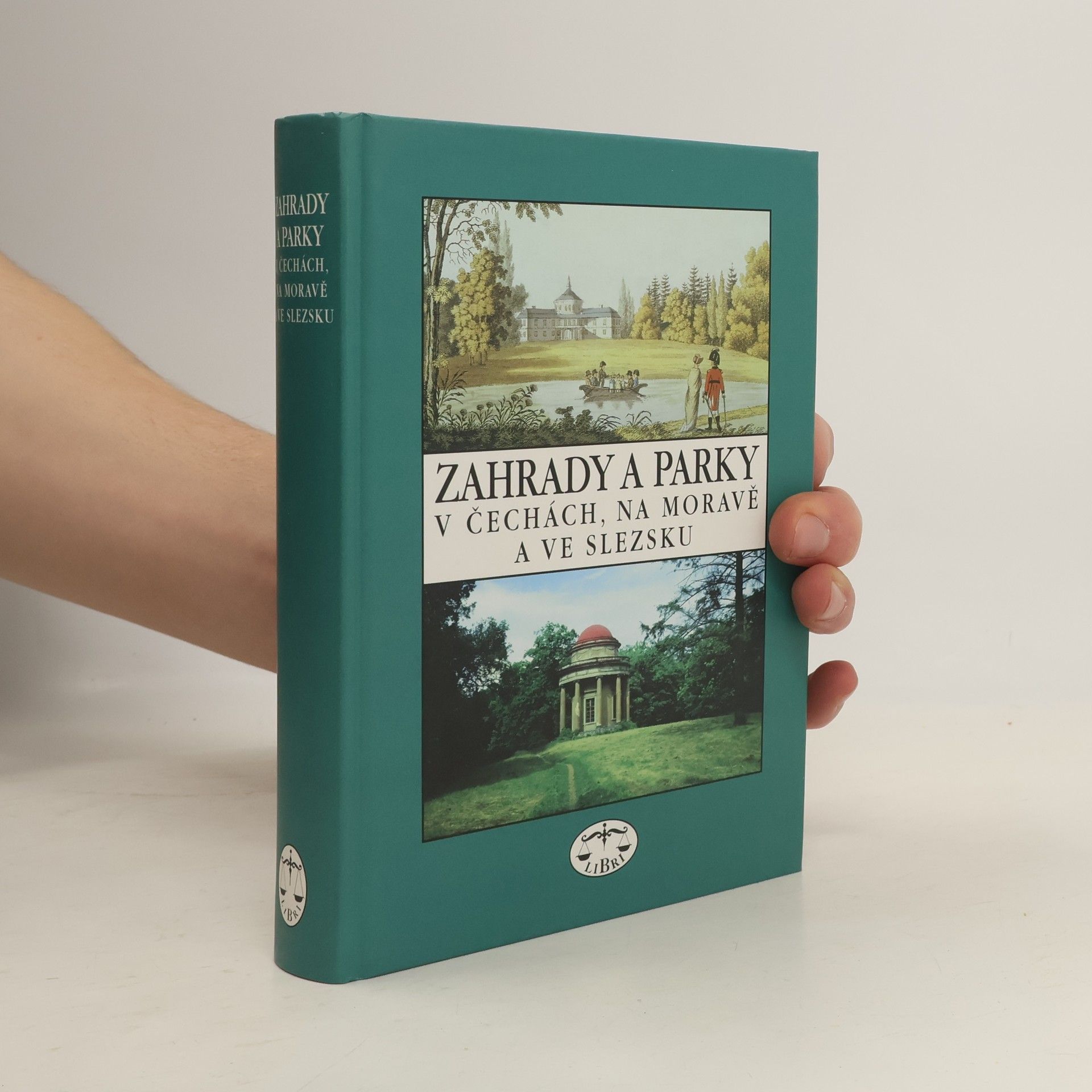 Božena Pacáková Hošťálková Zahrady a parky v Čechách, na Moravě a ve Slezsku