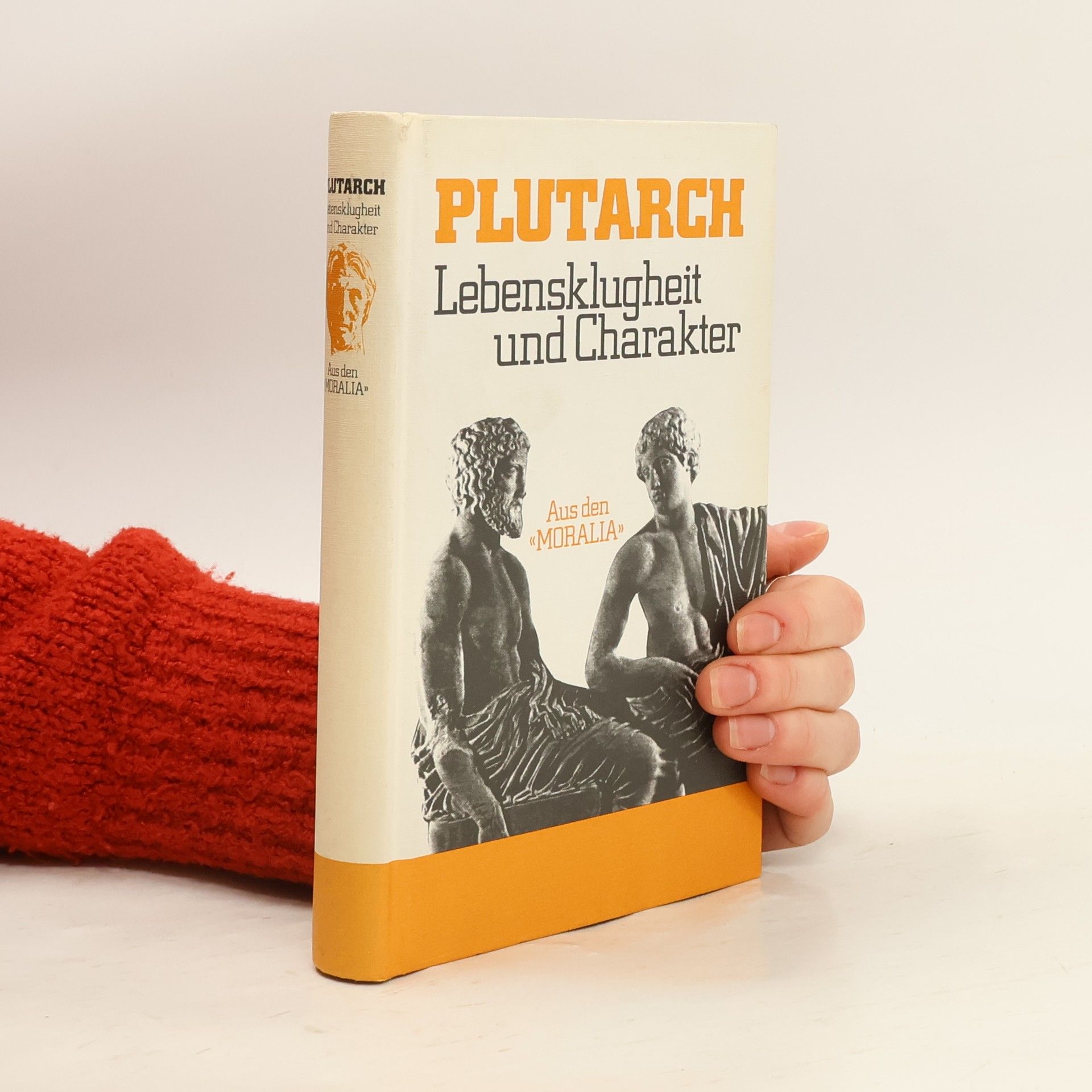 Plutarch Lebensklugheit und Charakter