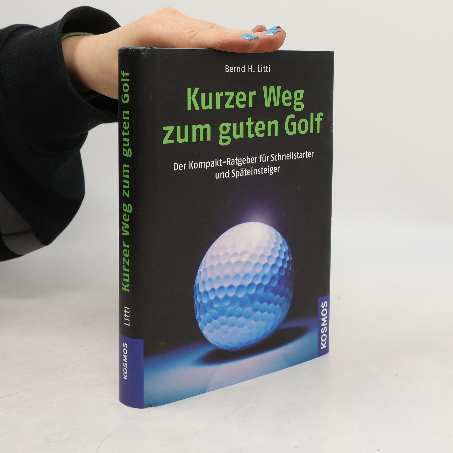 Bernd H. Litti Kurzer Weg zum guten Golf