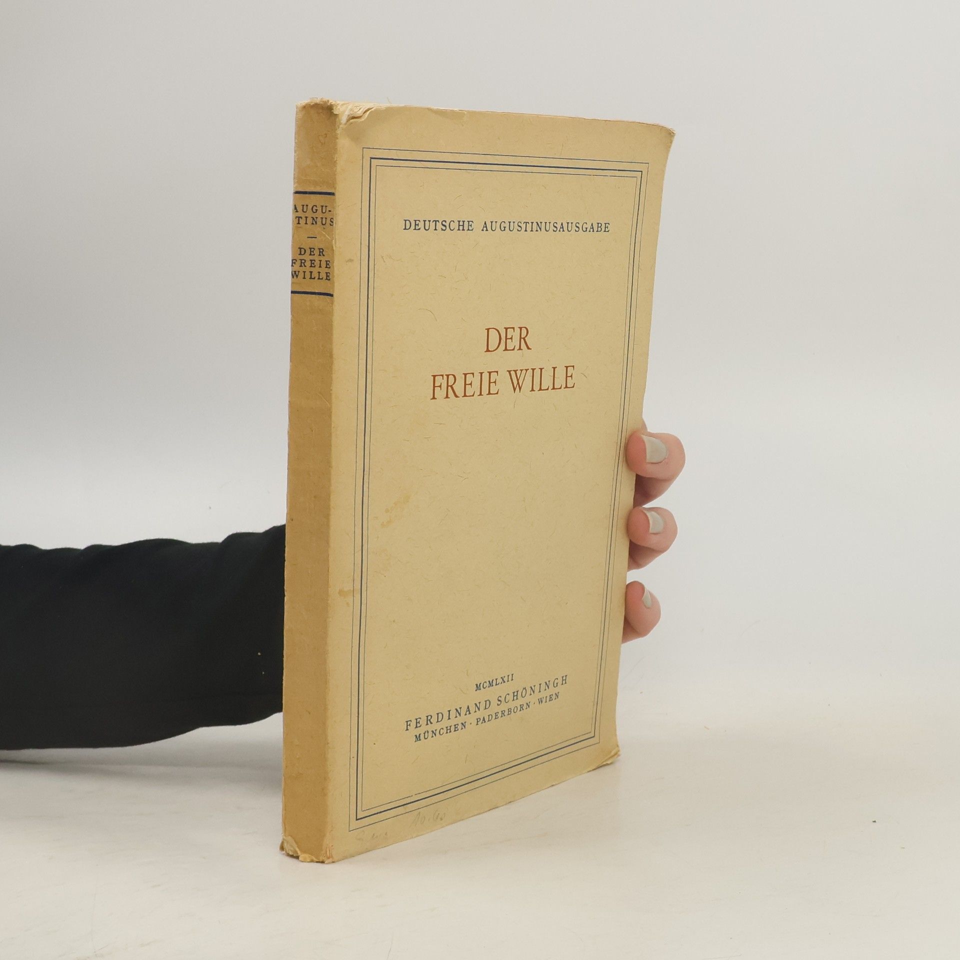 Aurelius Augustinus Der freie Wille