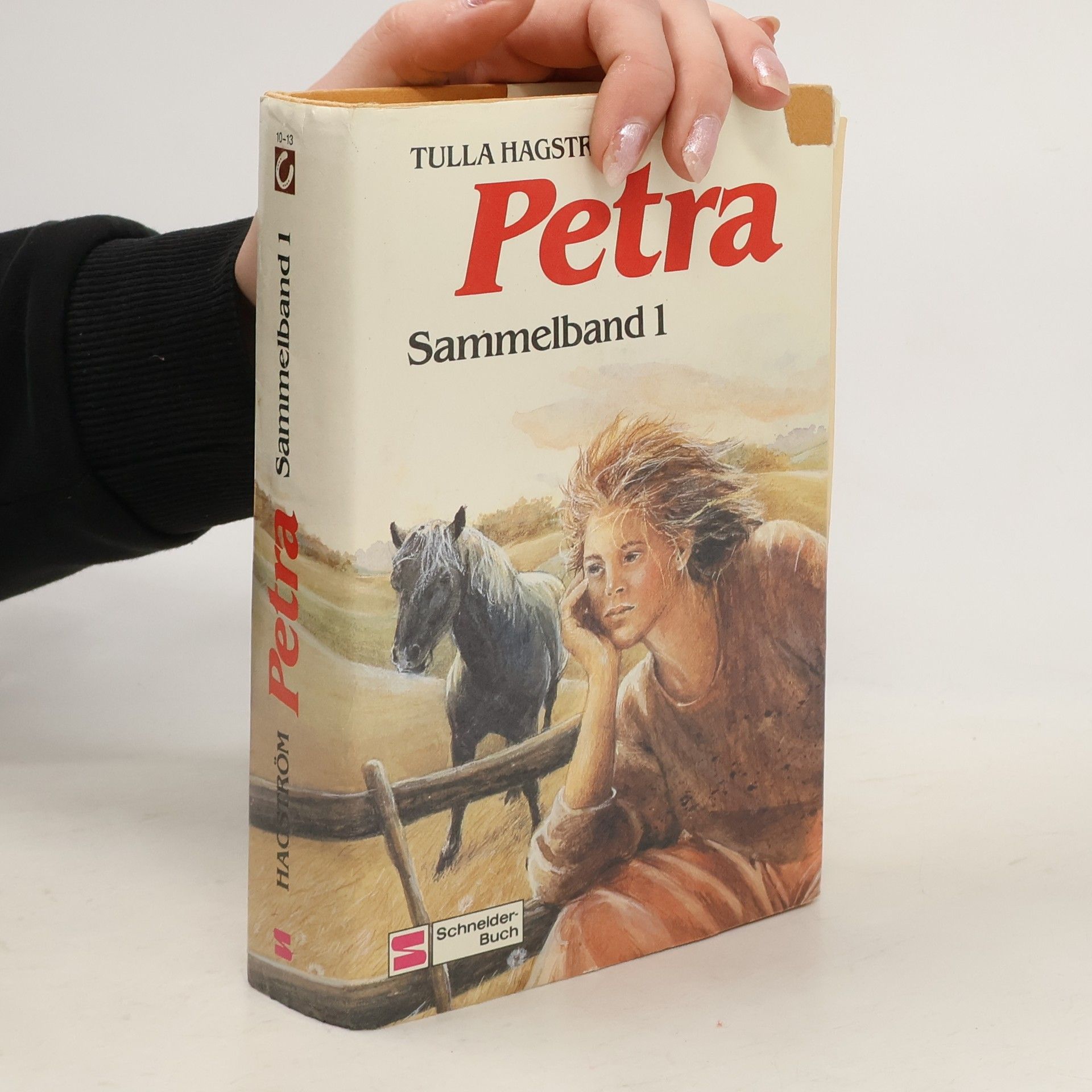 Tulla Hagström Petra, Sammelband 1. Mein Pferd gibt es nur einmal; Ein Traumpferd für Petra; Überraschung auf dem Reiterhof