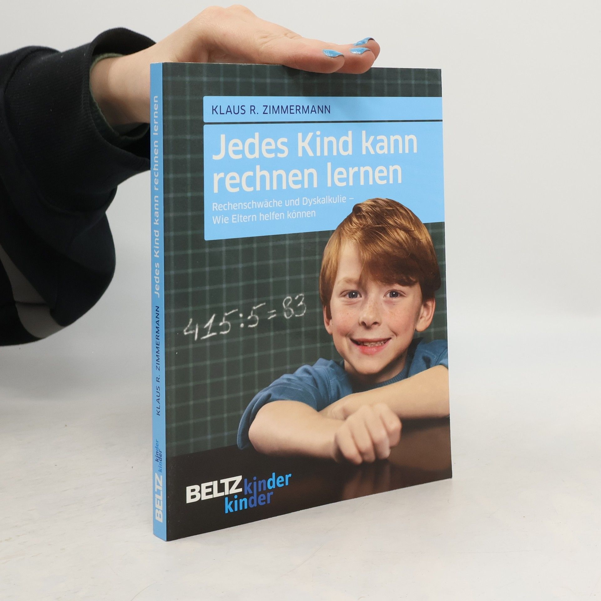 Klaus R. Zimmermann Jedes Kind kann rechnen lernen