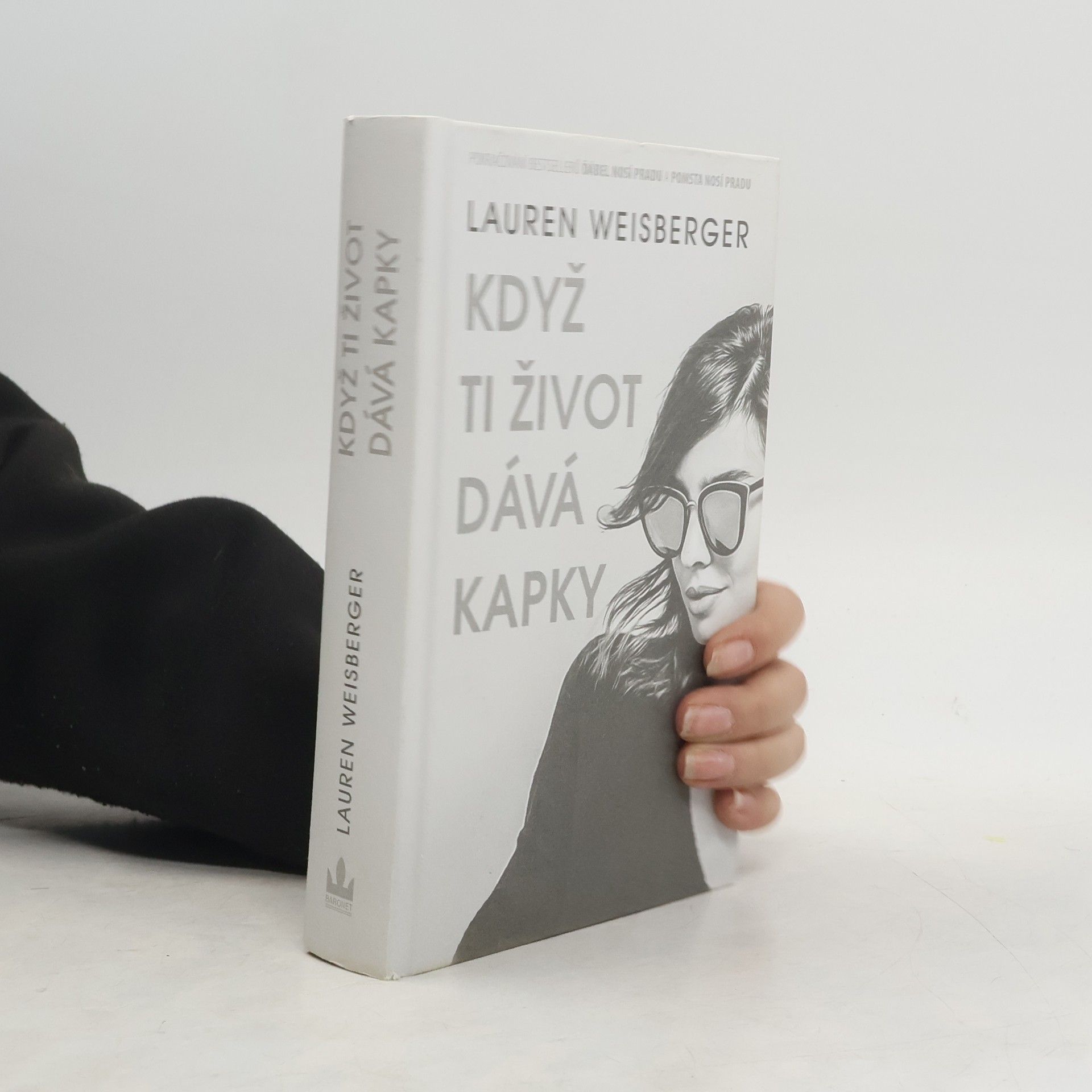 Lauren Weisberger Když ti život dává kapky