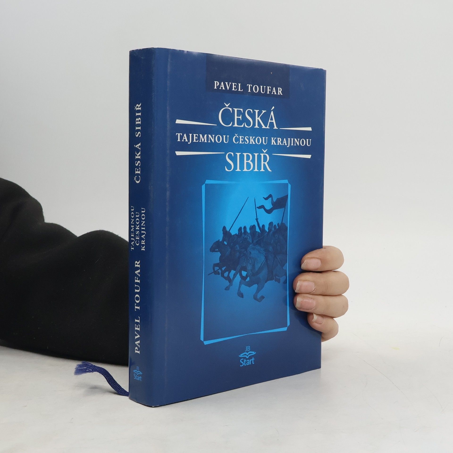 Pavel Toufar Česká Sibiř : Votice, Jankov, Miličín, Blaník a okolí : legendy, báje, příběhy, záhady, magie a otazníky