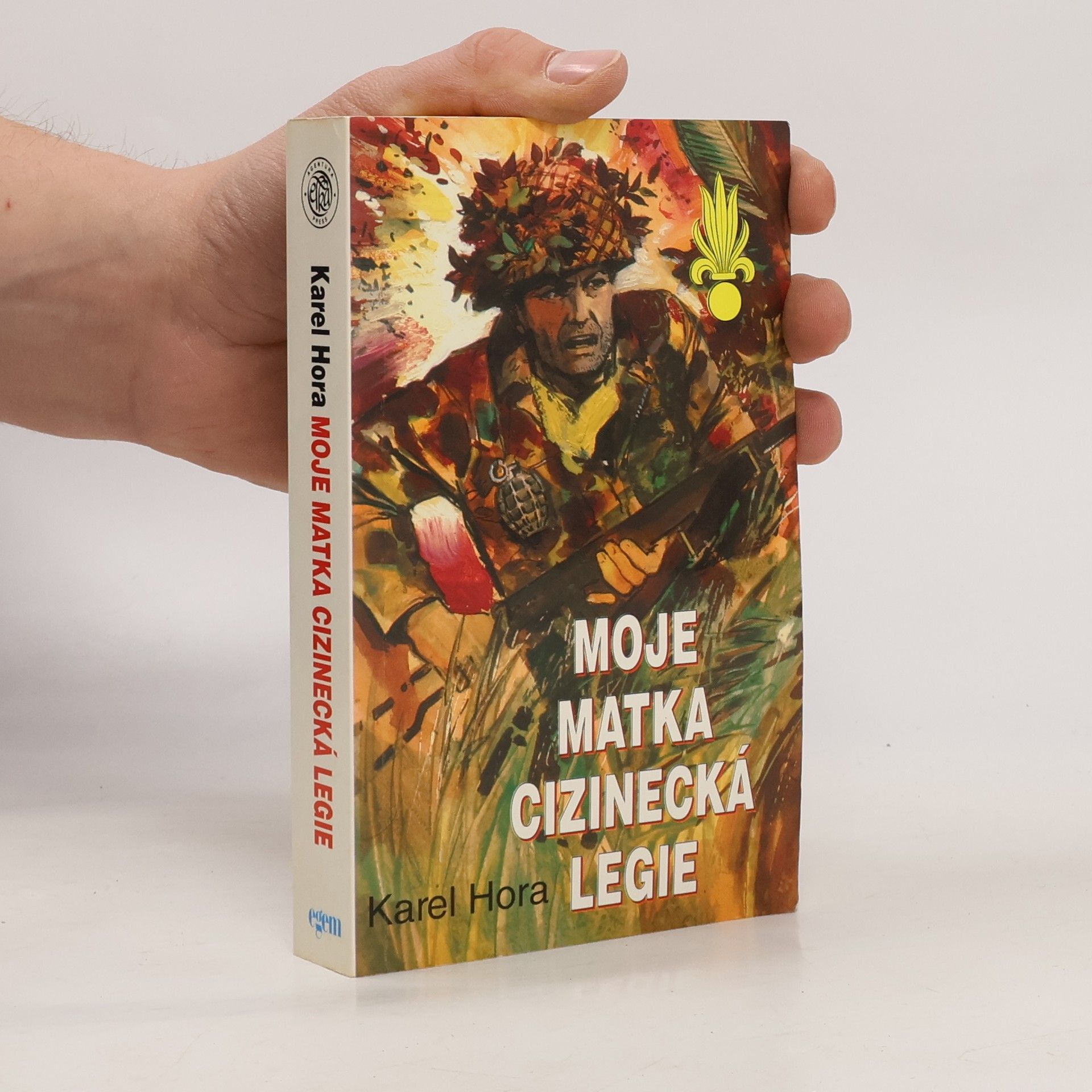 Karel Hora Moje matka cizinecká legie