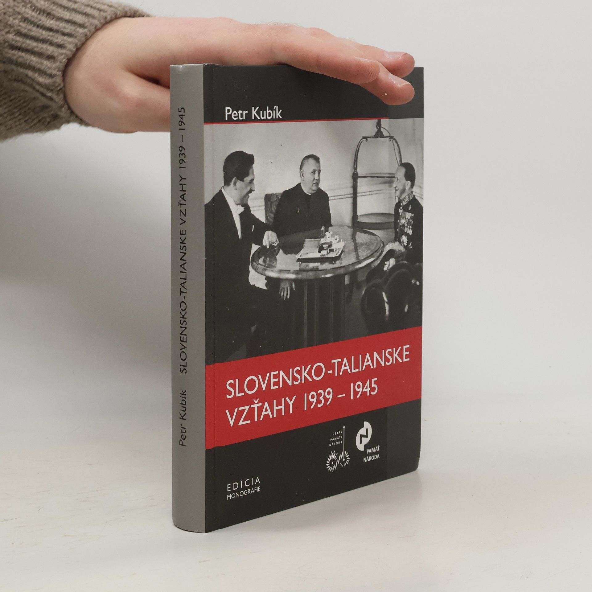 Petr Kubík Slovensko-talianske vzťahy : 1939 - 1945