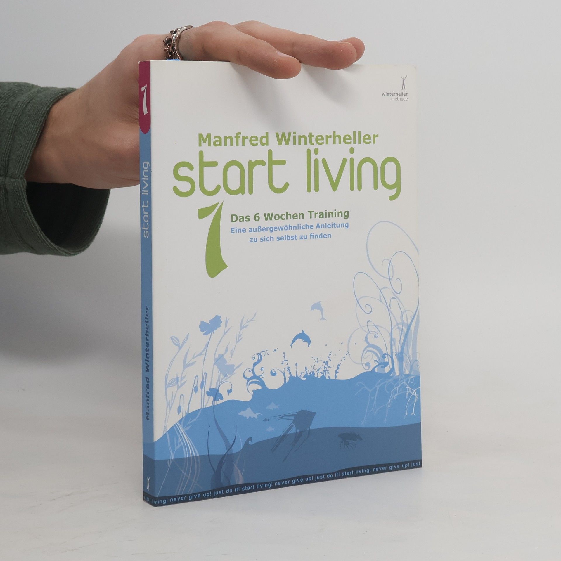 Manfred Winterheller Start living! 1