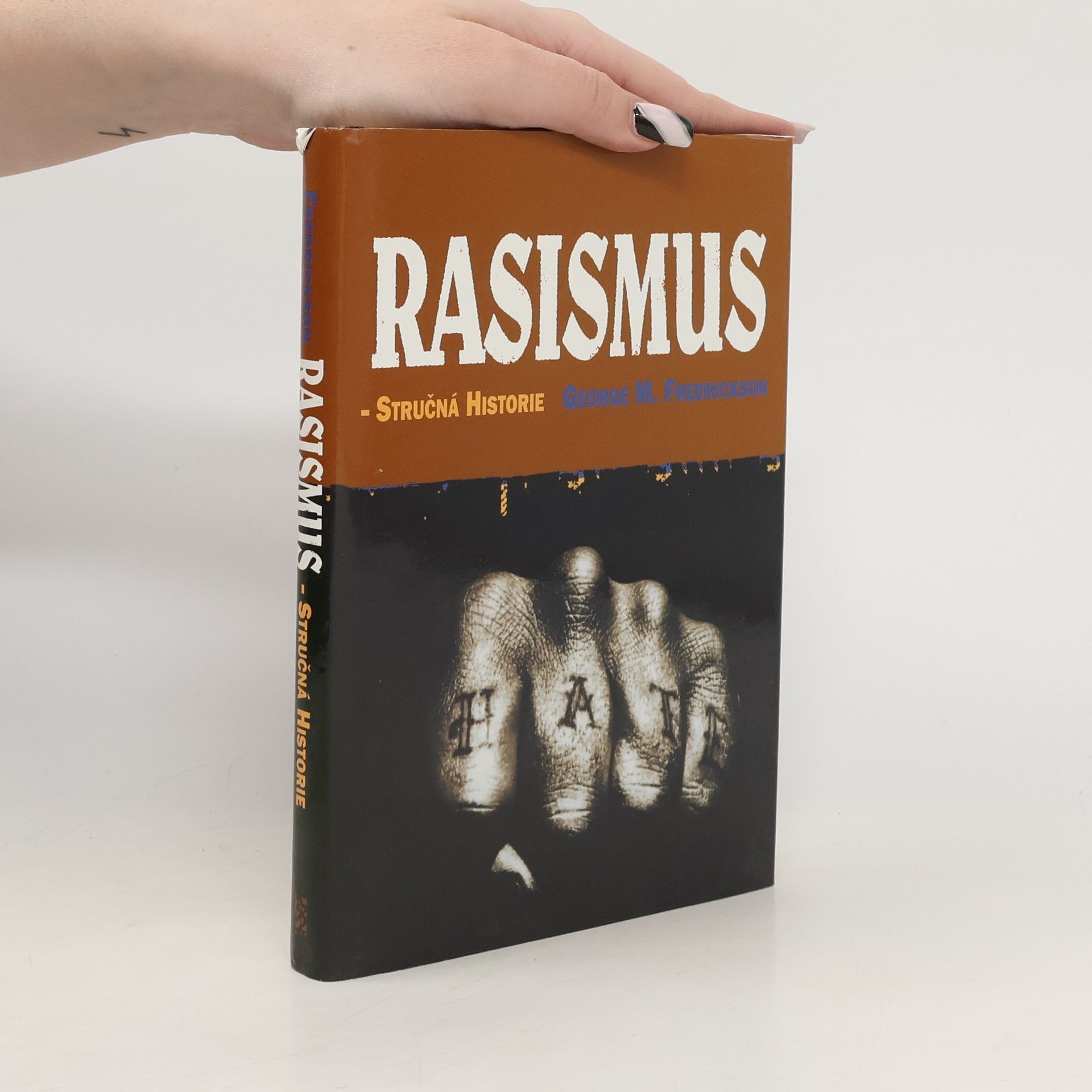 George M. Fredrickson Rasismus: Stručná historie