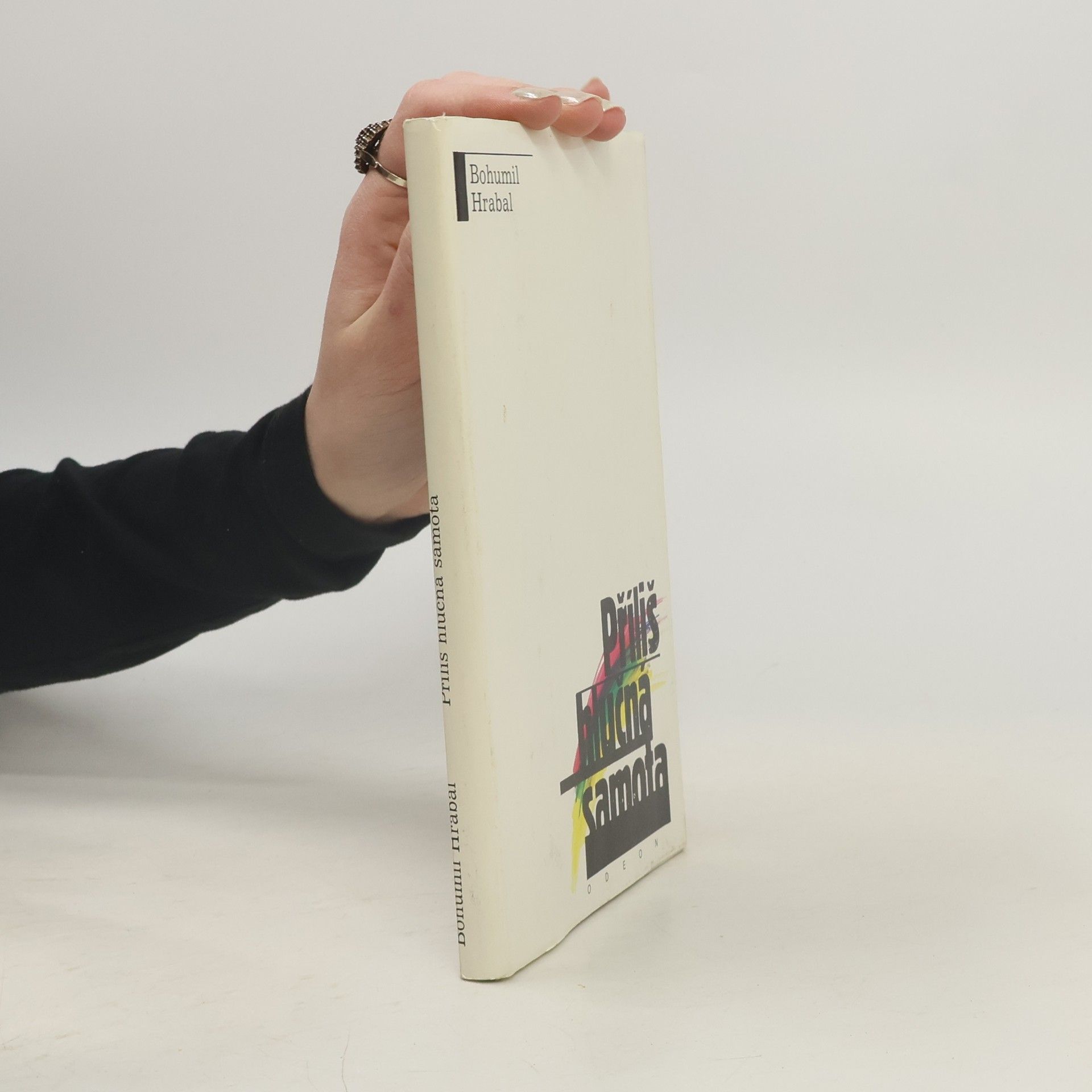 Bohumil Hrabal Příliš hlučná samota