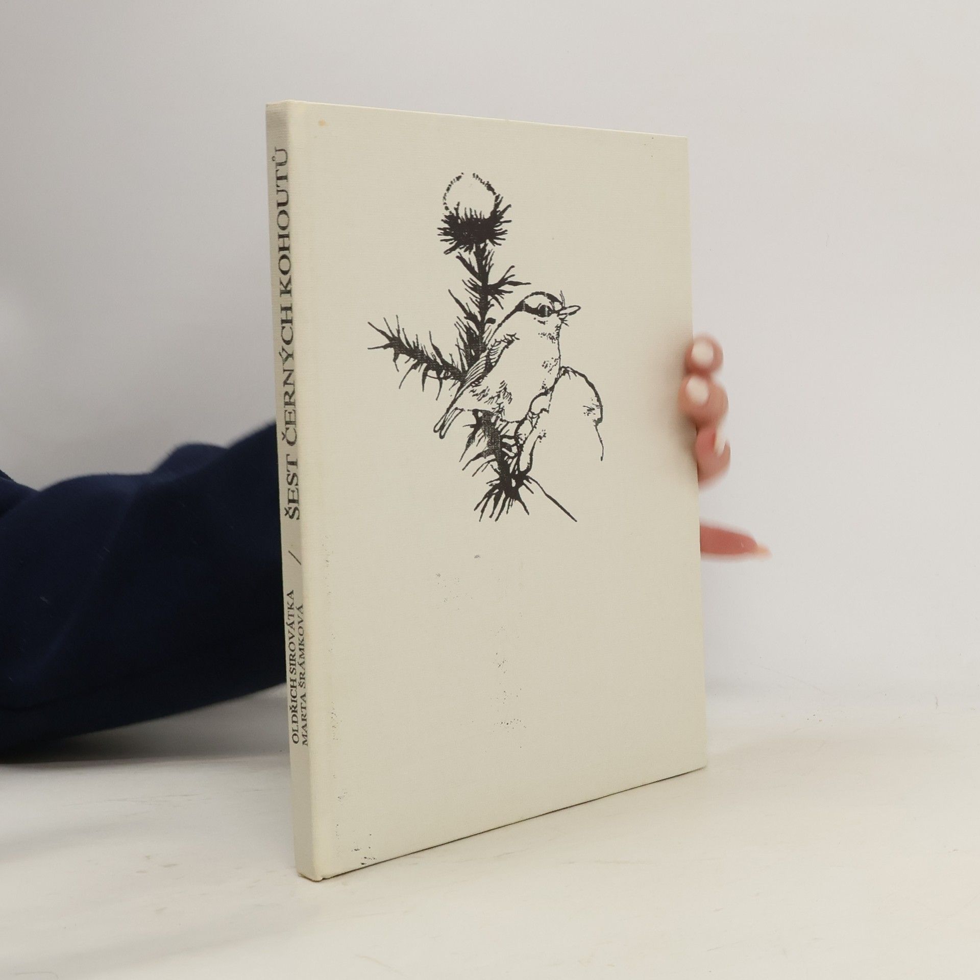 Oldřich Sirovátka Šest černých kohoutů