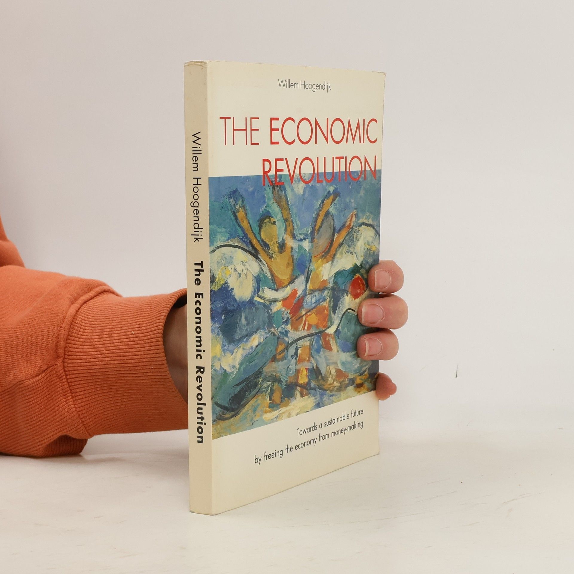 Willem Hoogendijk The Economic Revolution